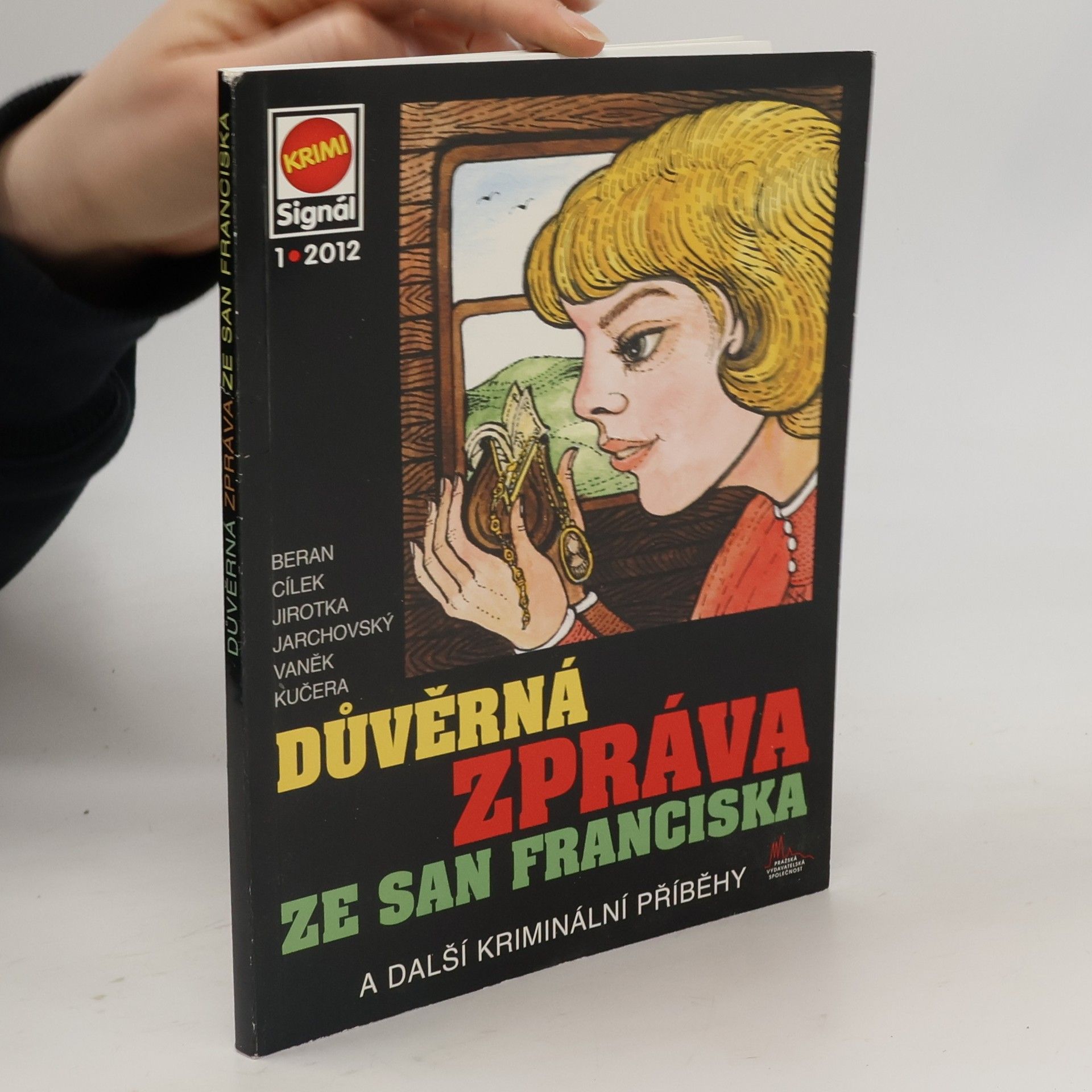 Roman Cílek Důvěrná zpráva ze San Franciska a další kriminální příběhy