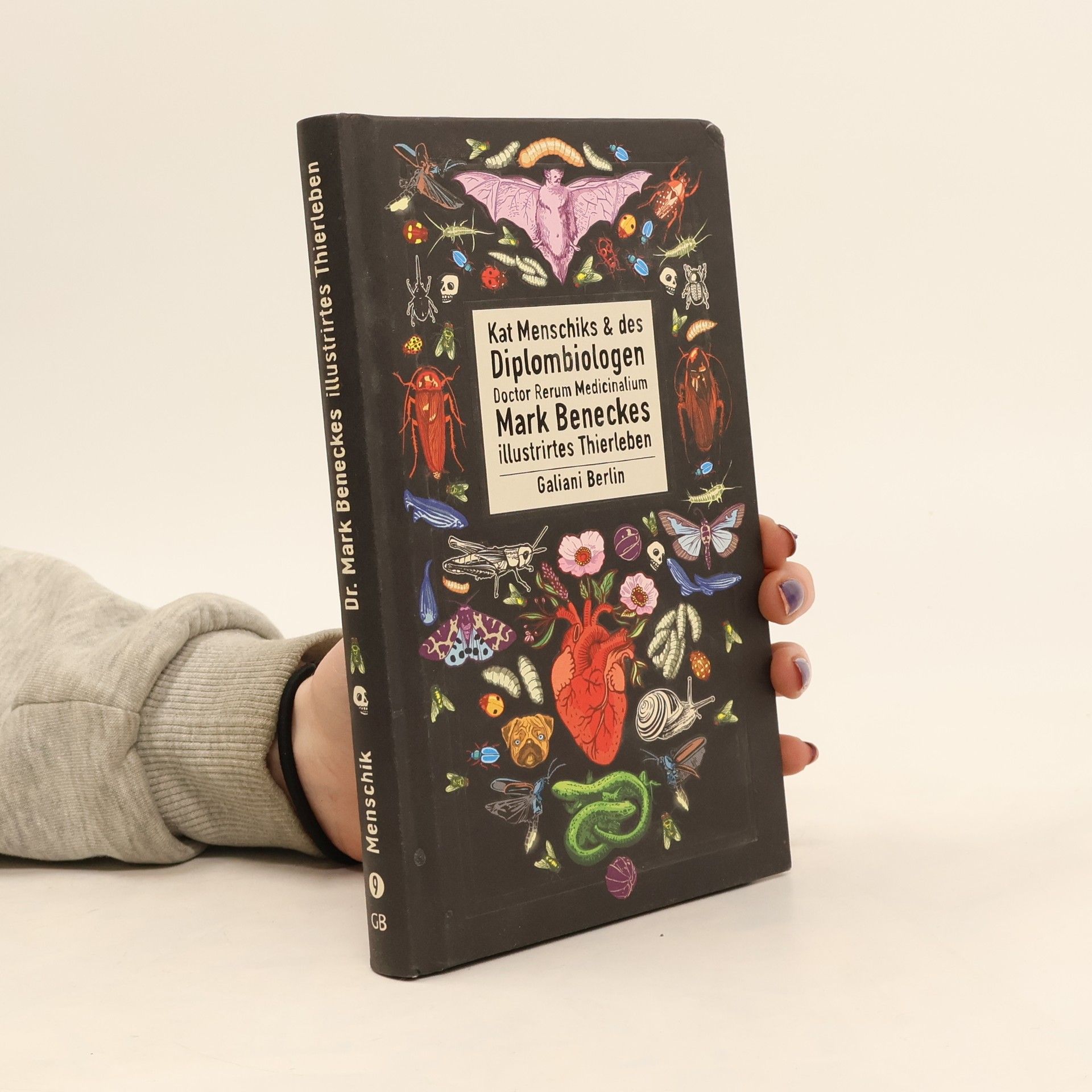 Mark Benecke Kat Menschiks und des Diplom-Biologen Doctor Rerum Medicinalium Mark Beneckes Illustrirtes Thierleben