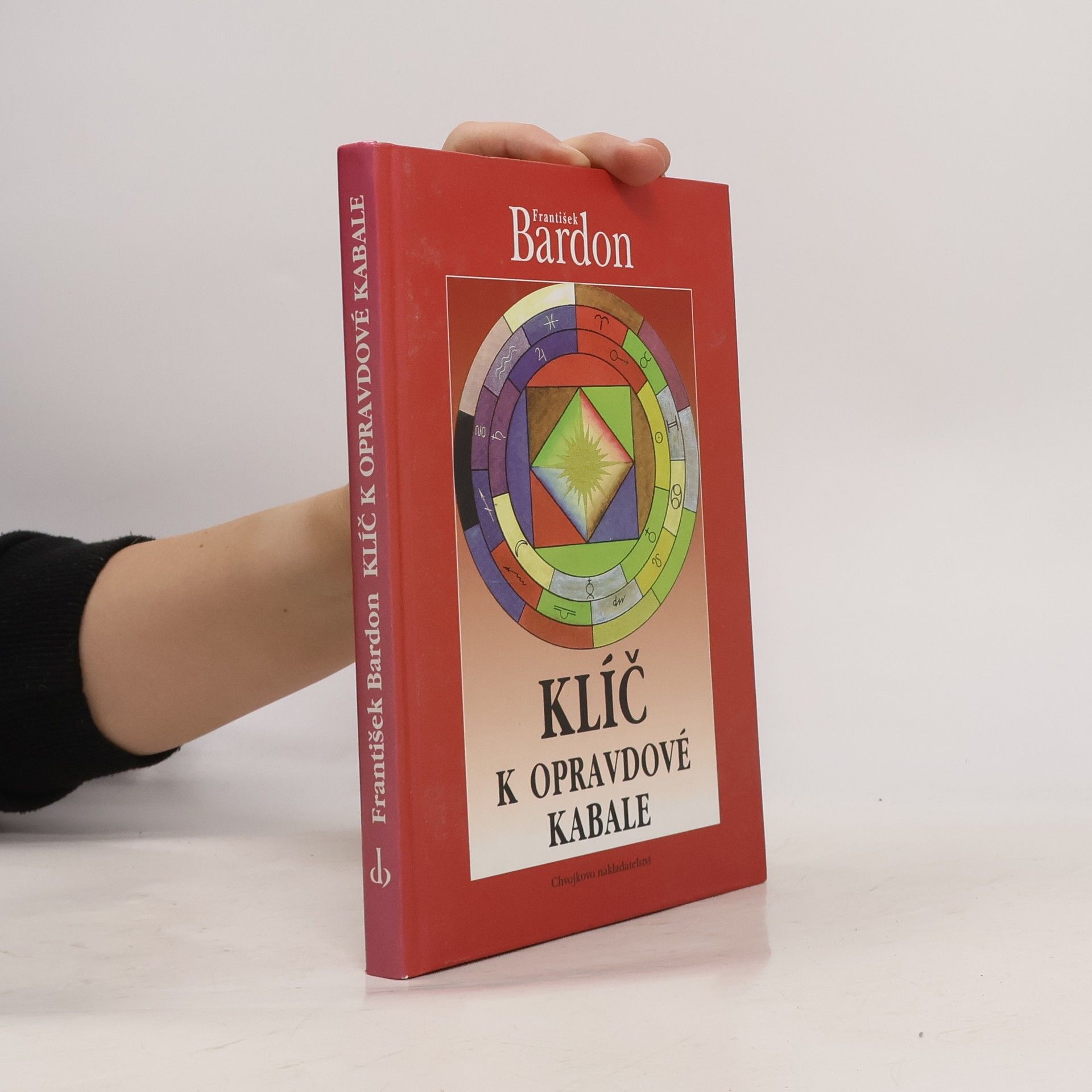Franz Bardon Klíč k opravdové kabale