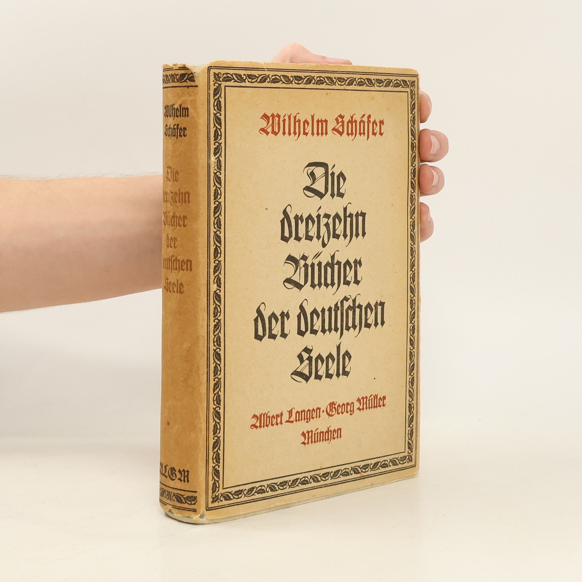 Wilhelm Schäfer Die dreizehn Bücher der deutschen Seele