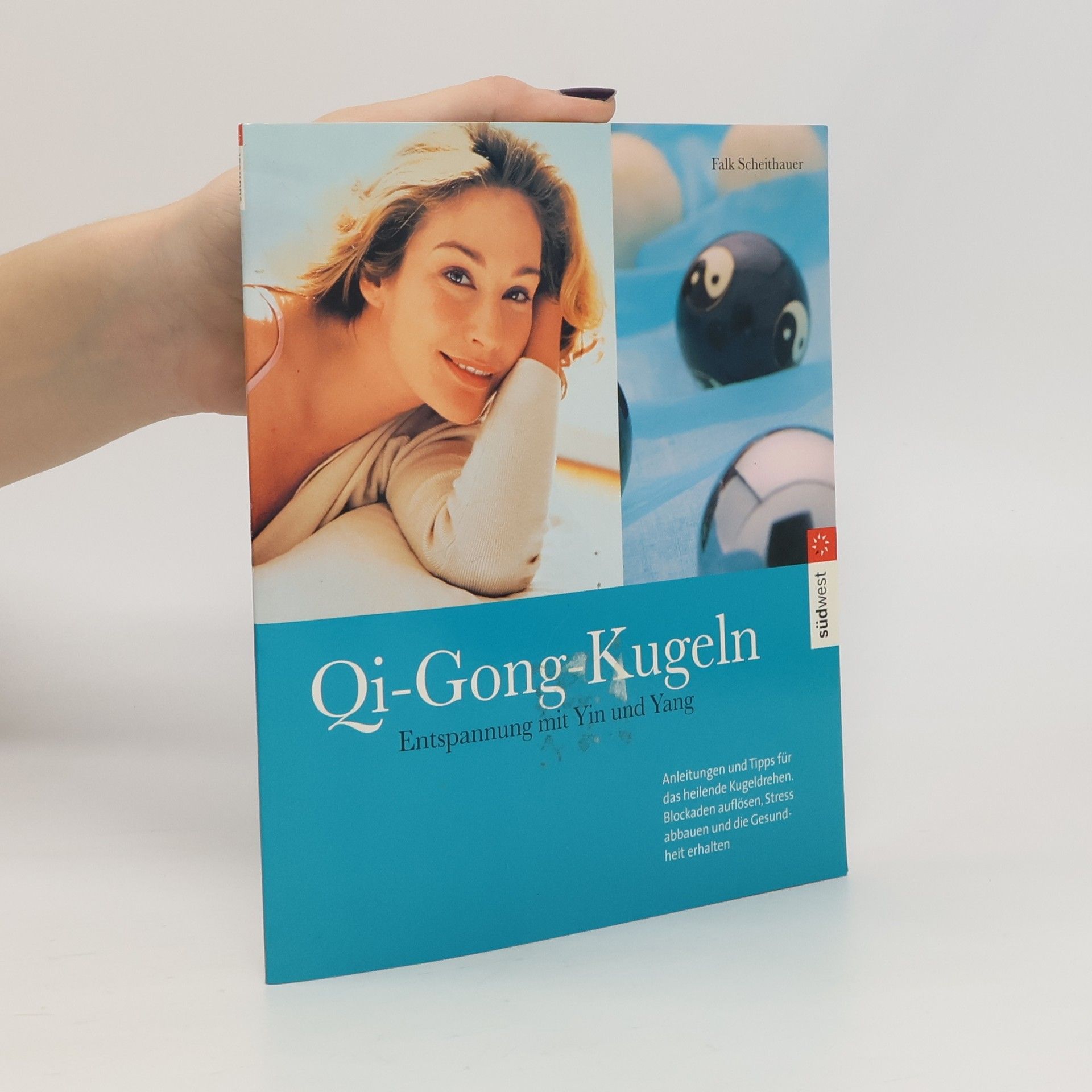 Falk Scheithauer Entspannen mit Qi-Gong-Kugeln