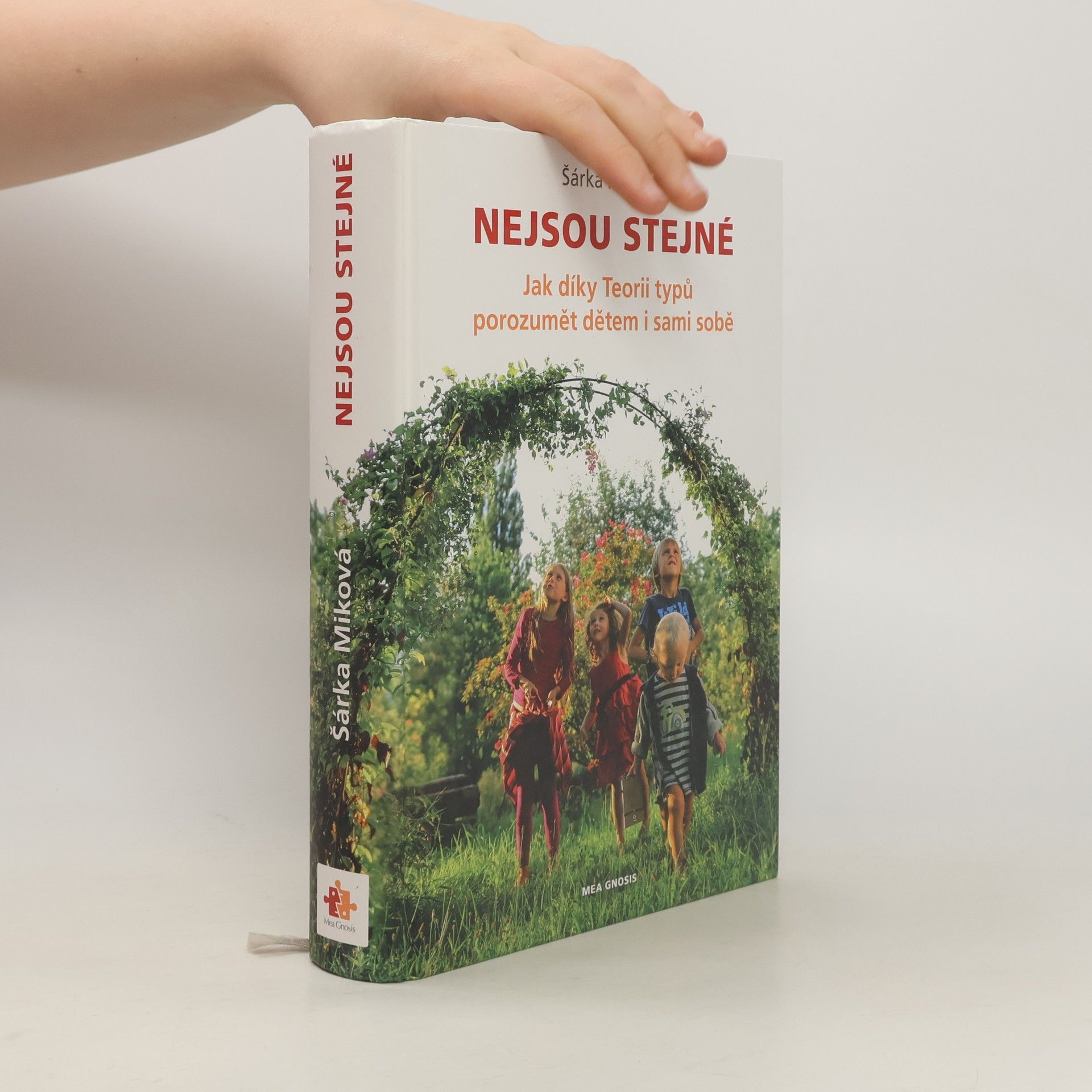 Šárka Miková Nejsou stejné - Jak díky Teorii typů porozumět dětem i sami sobě