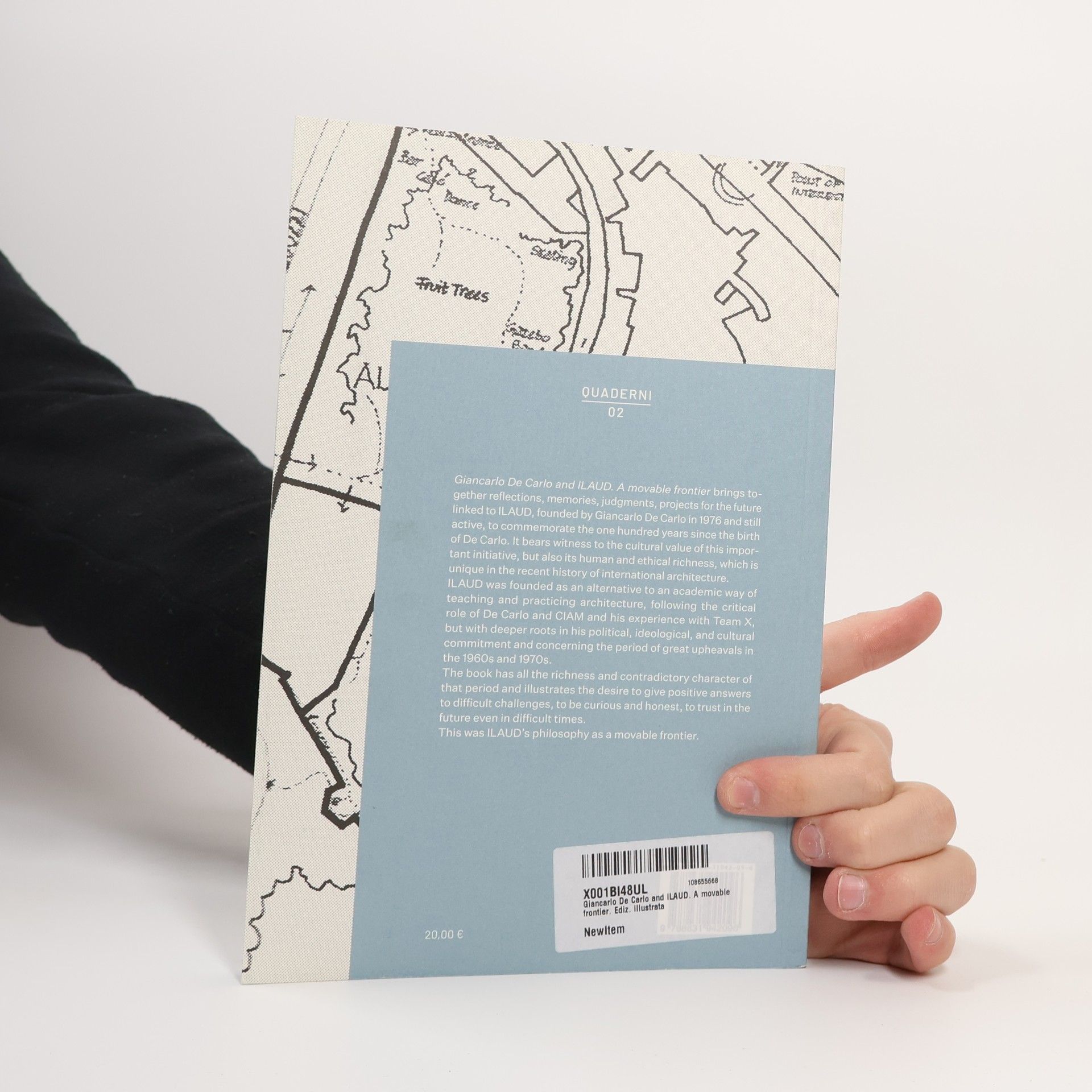 Paolo Ceccarelli Giancarlo De Carlo And ILAUD. A Movable Frontier