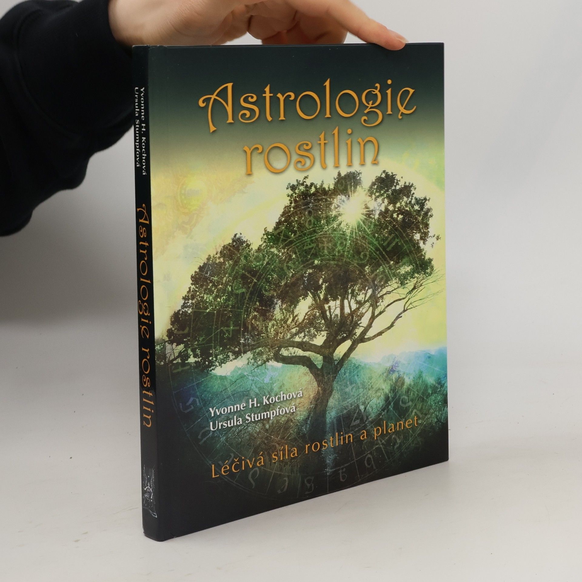 Yvonne H. Koch Astrologie rostlin : léčivá síla rostlin a planet