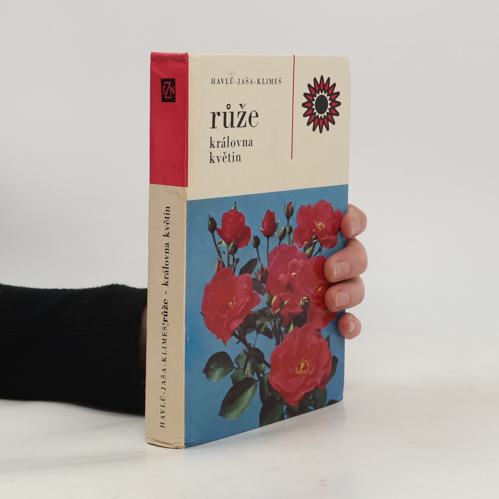 Růže. Královna květin