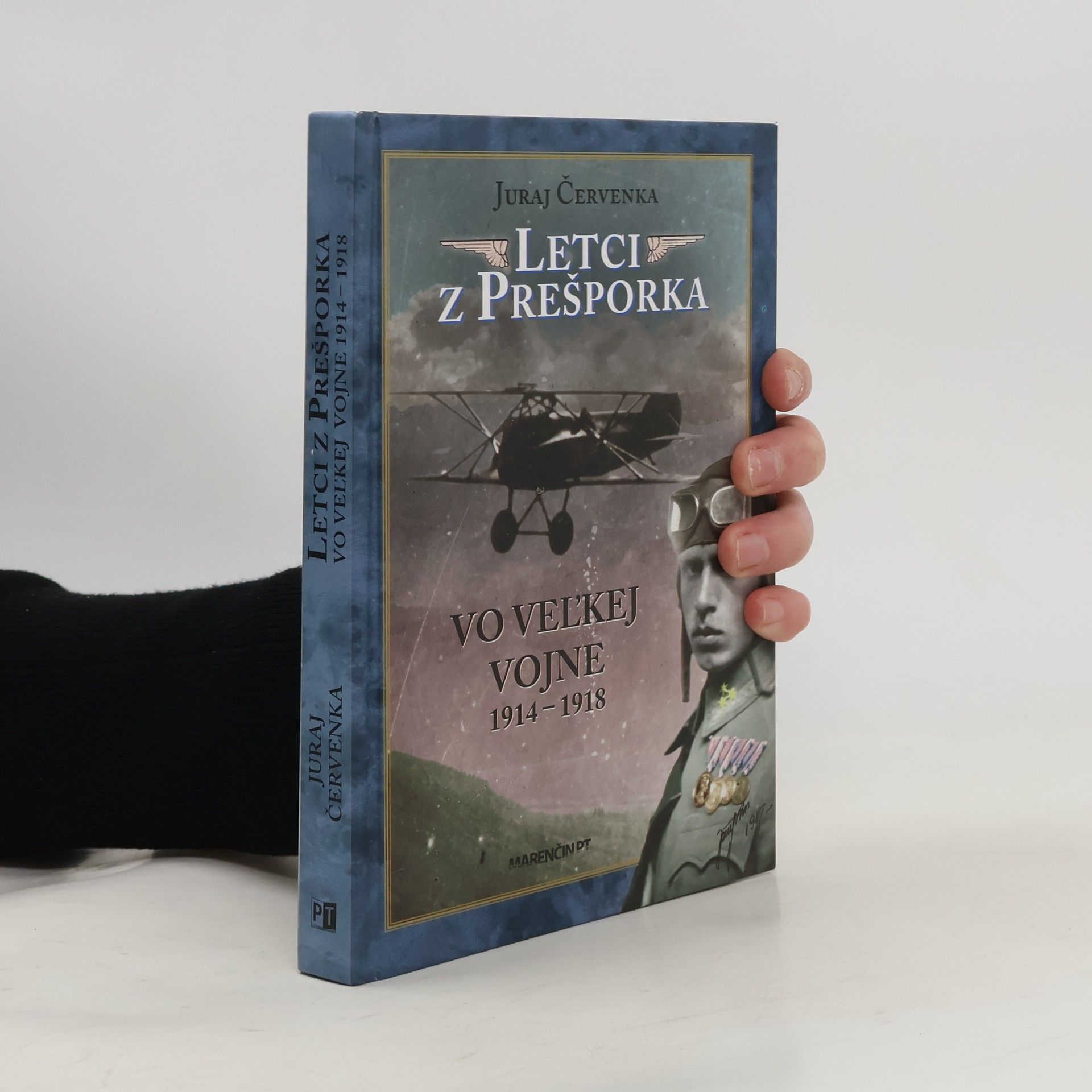 Juraj Červenka Letci z Prešporka vo Veľkej vojne 1914 – 1918