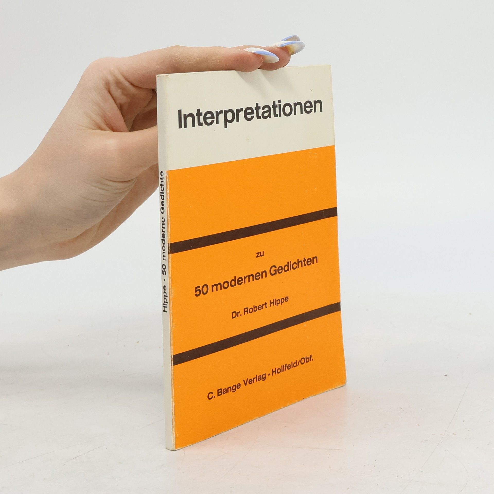 Robert Hippe Interpretationen zu 50 modernen Gedichten