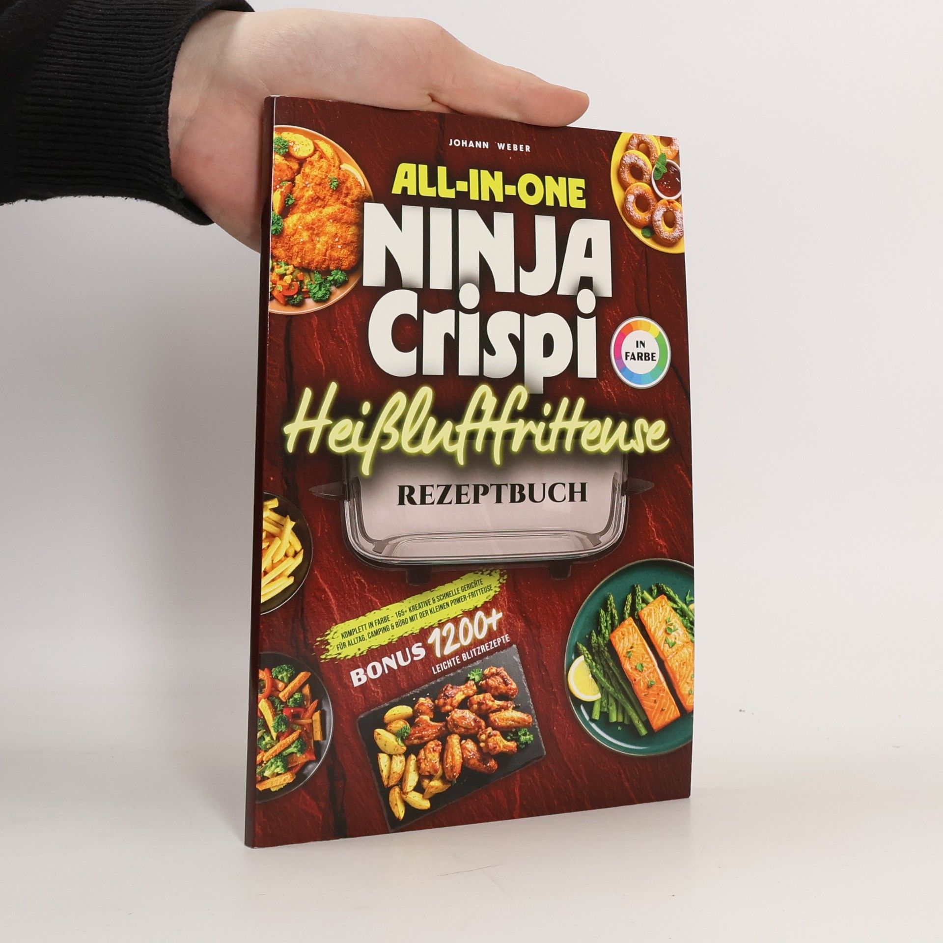 Johann Weber All-in-One Ninja Crispi Heissluftfritteuse Rezeptbuch