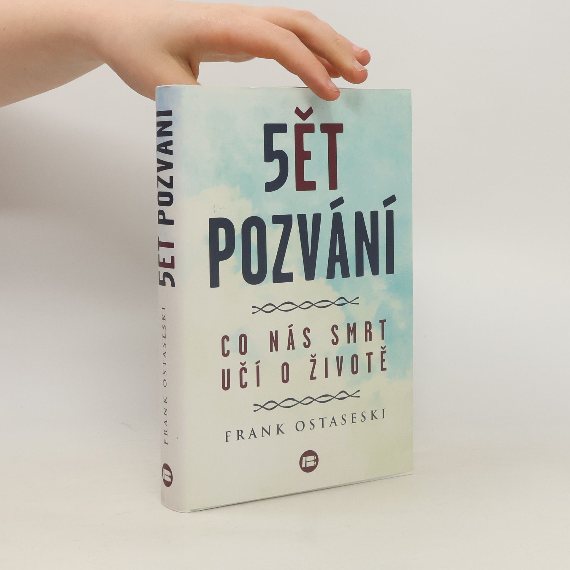 Frank Ostaseski 5ět pozvání