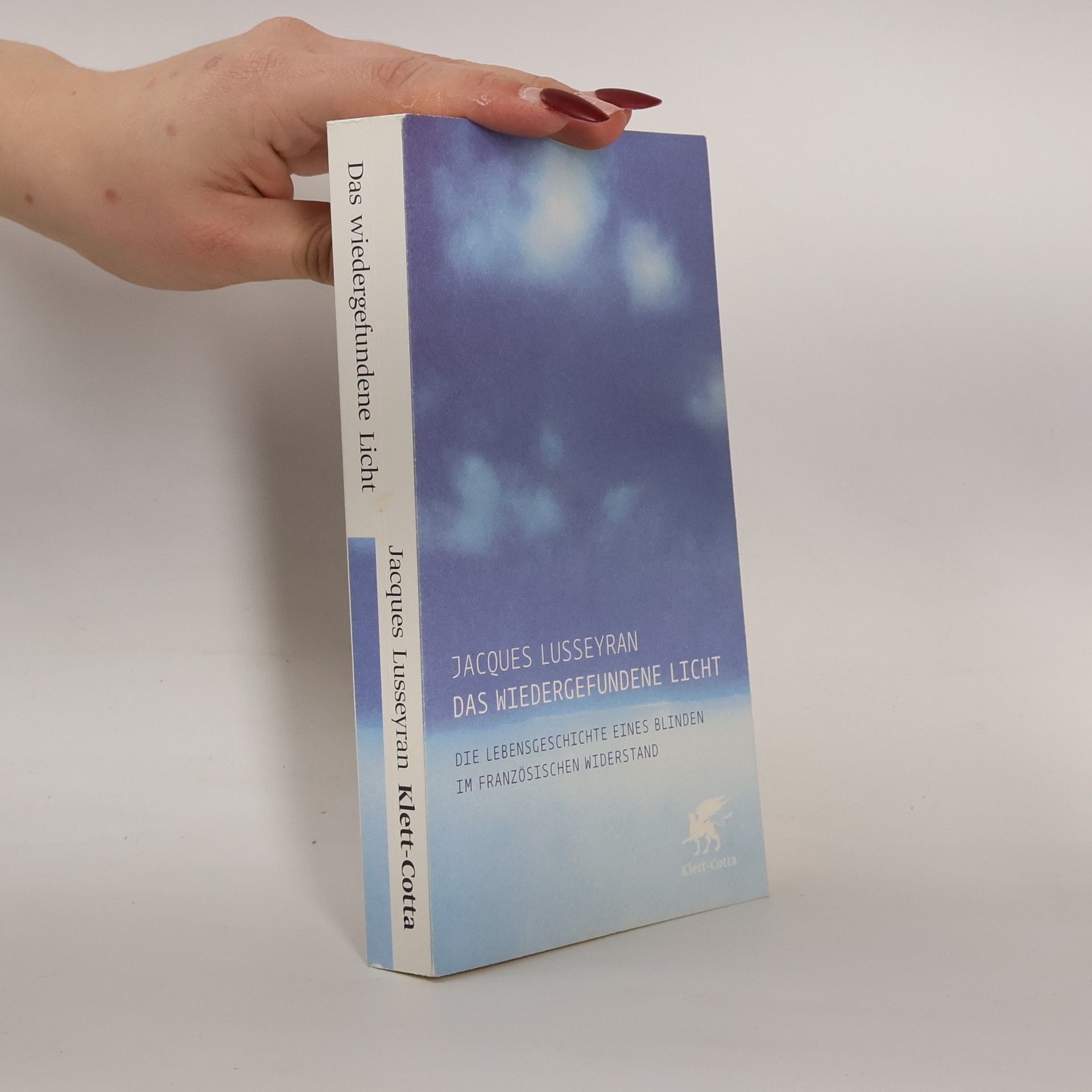 Jacques Lusseyran Das wiedergefundene Licht