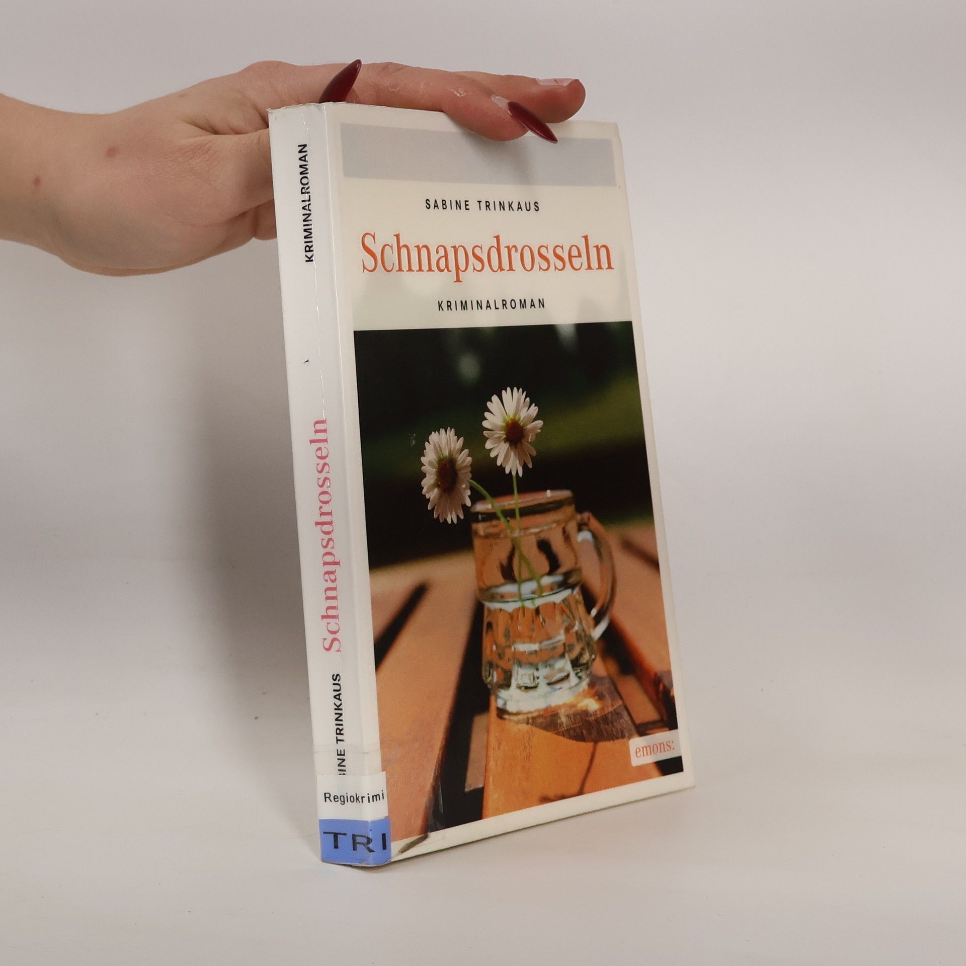 Sabine Trinkaus Schnapsdrosseln