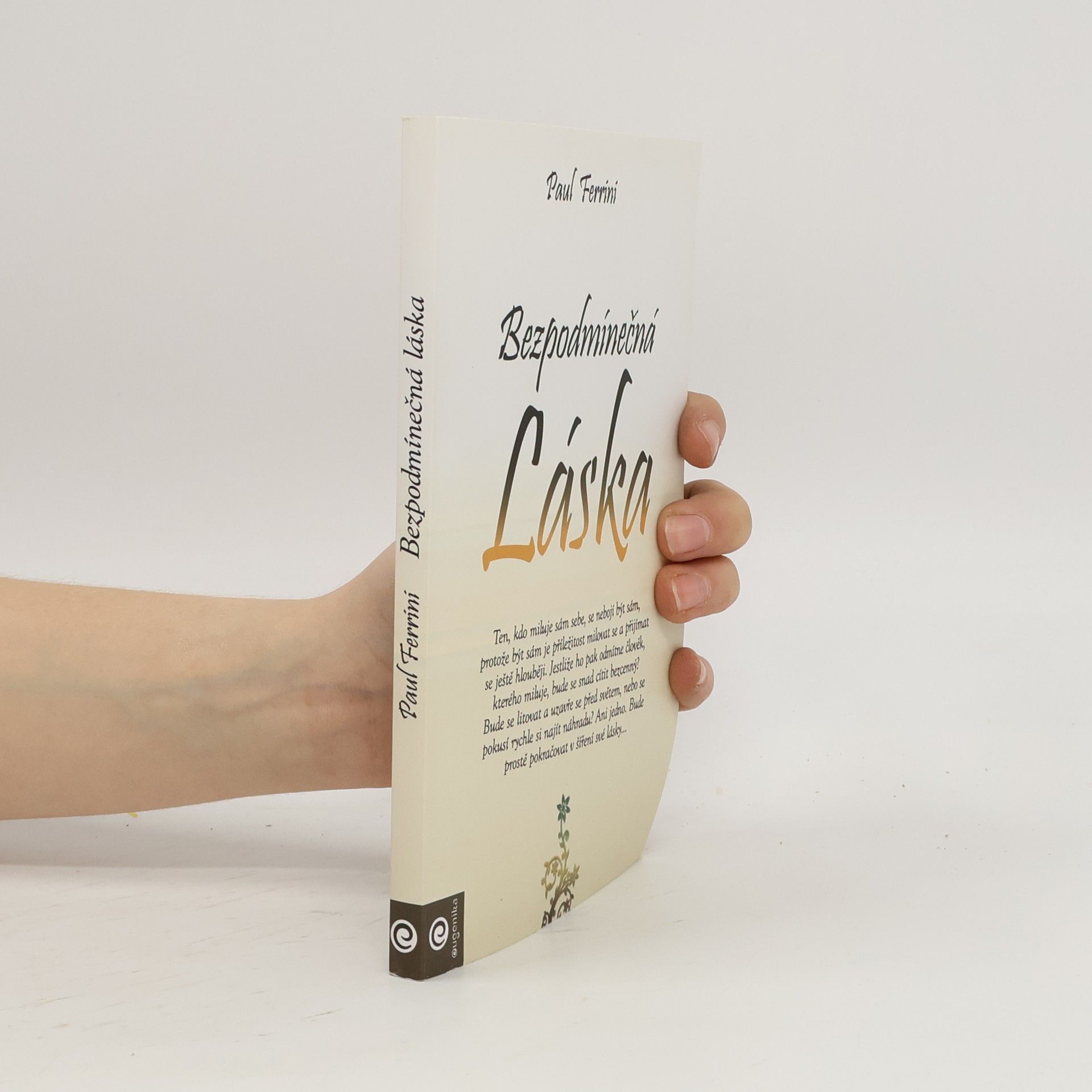 Paul Ferrini Bezpodmínečná láska