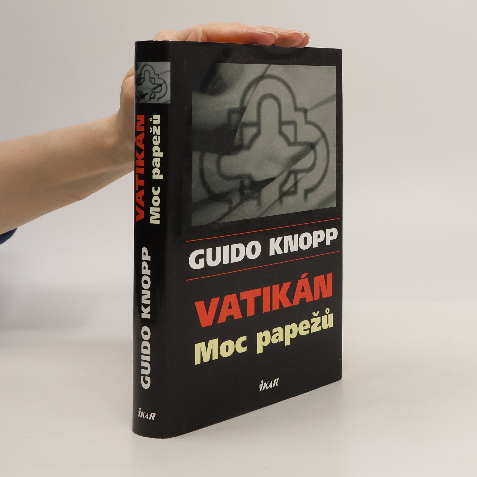 Guido Friedrich Knopp Vatikán : moc papežů