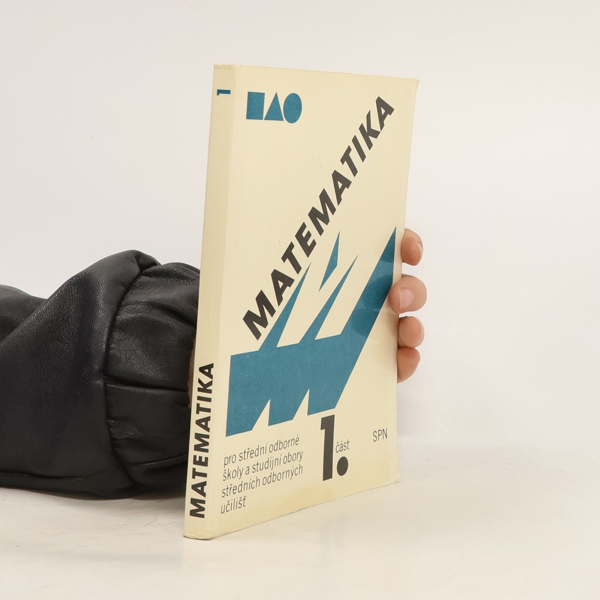 Oldřich Petránek Matematika pro střední odborné školy a studijní obory středních odborných učilišť 1. část