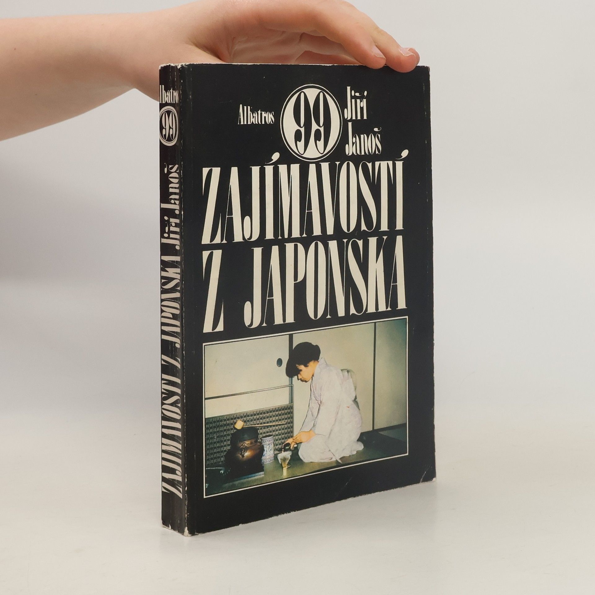 Jiří Janoš 99 zajímavostí z Japonska