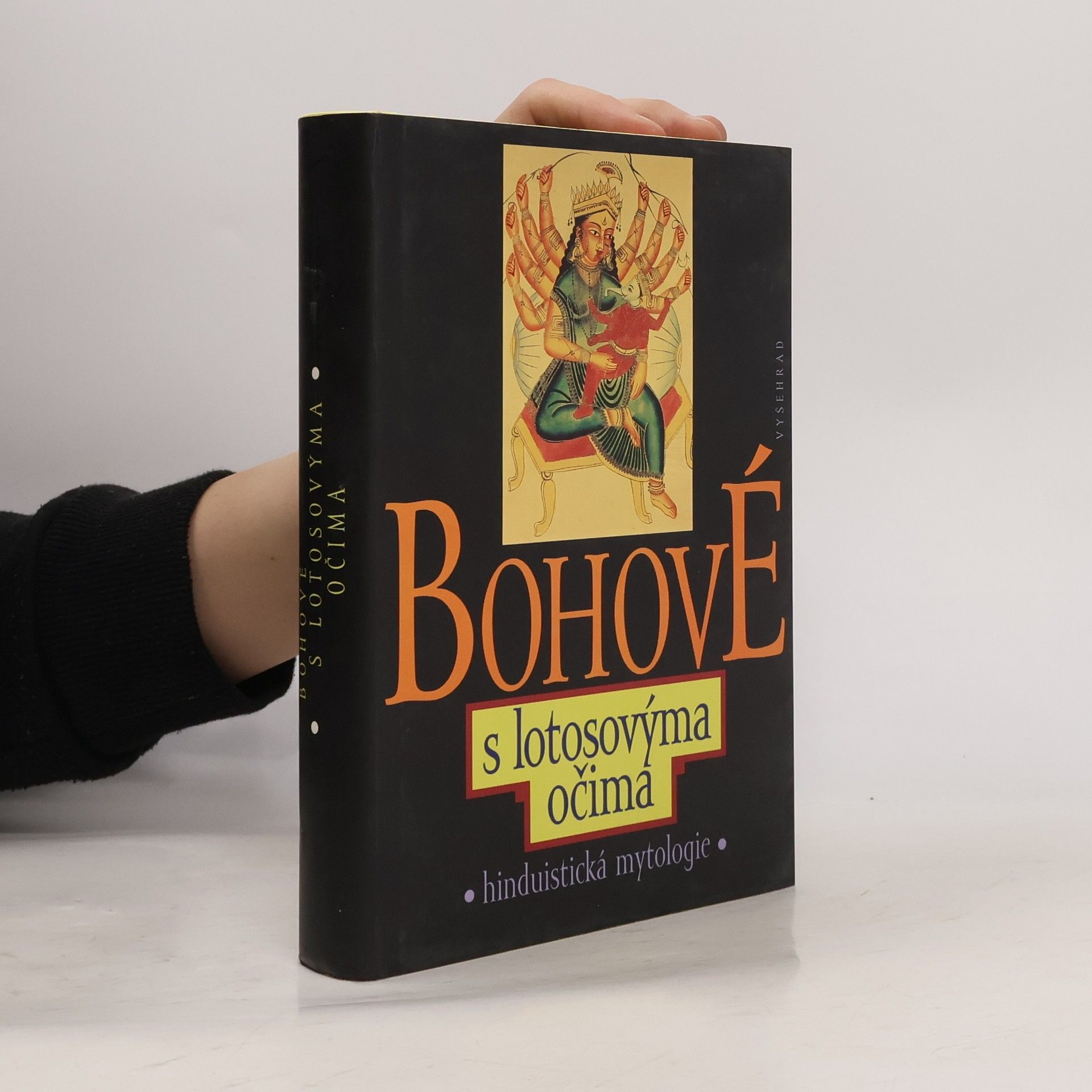 Dušan Zbavitel Bohové s lotosovýma očima: Hinduistické mýty v indické literatuře tří tisíciletí