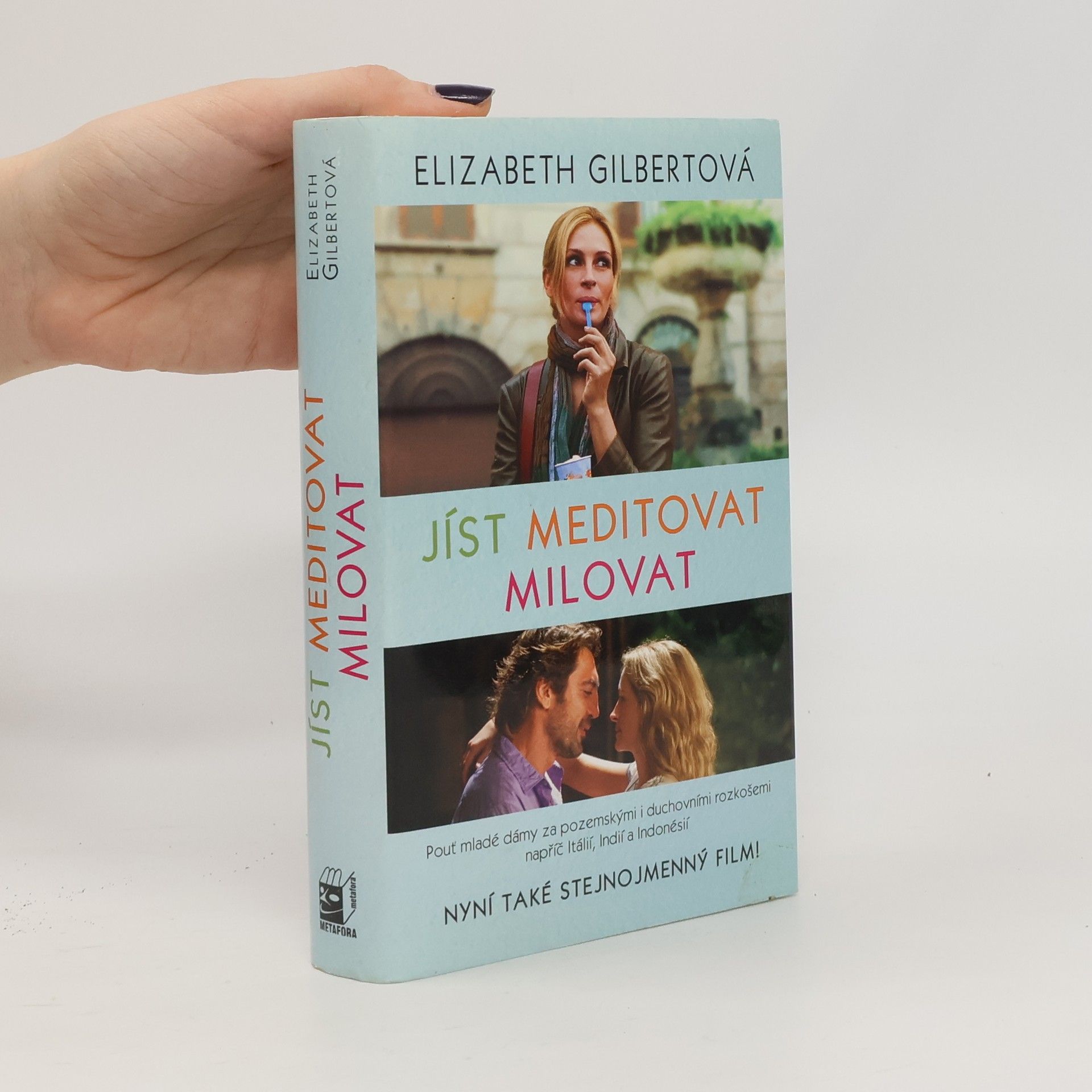 Elizabeth Gilbert Jíst, meditovat, milovat