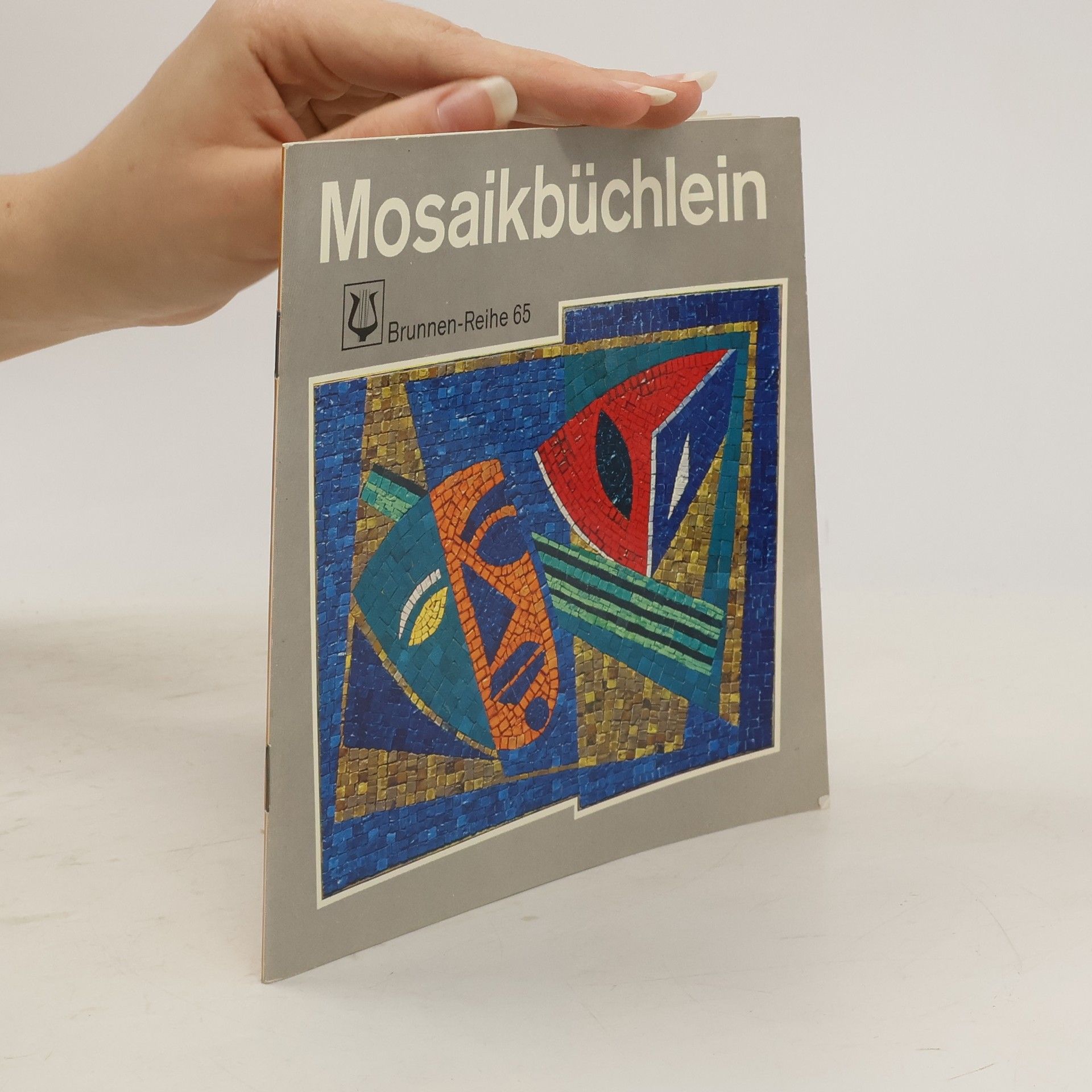 Brunnen-Reihe - 65: Mosaikbüchlein