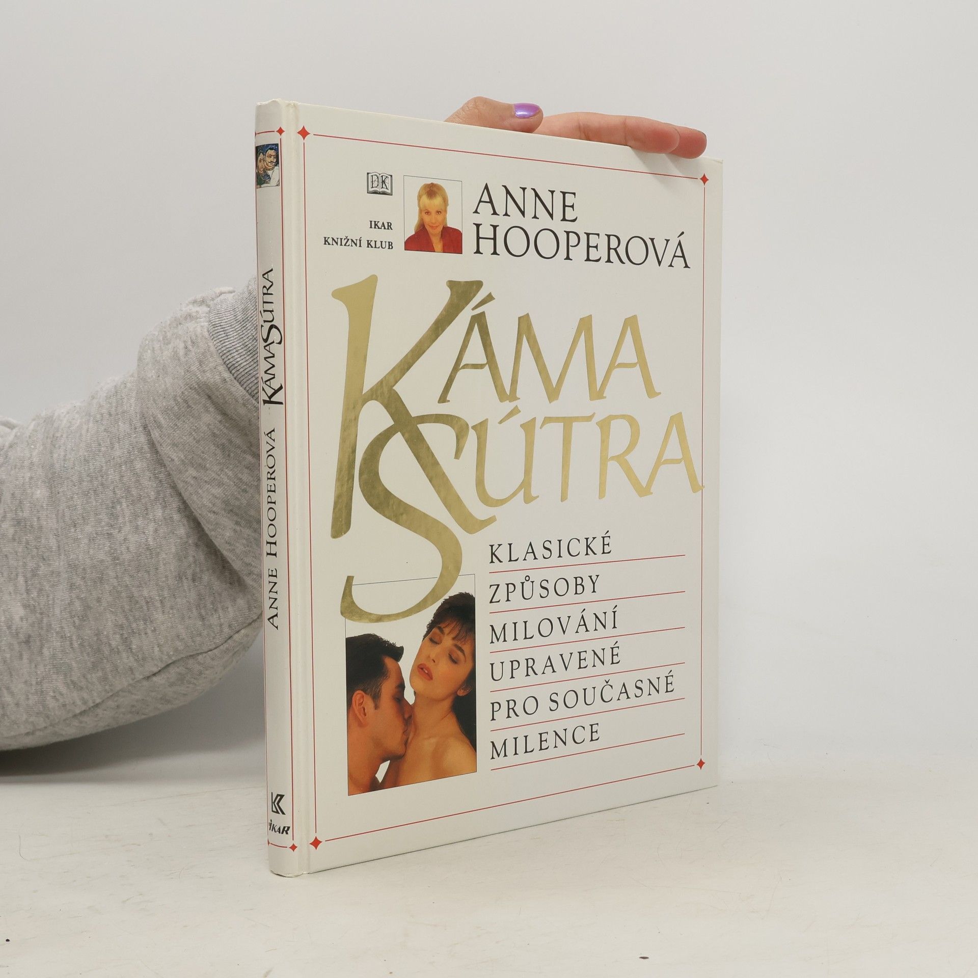 Anne Hooper KámaSútra. Klasické způsoby milování upravené pro současné milence