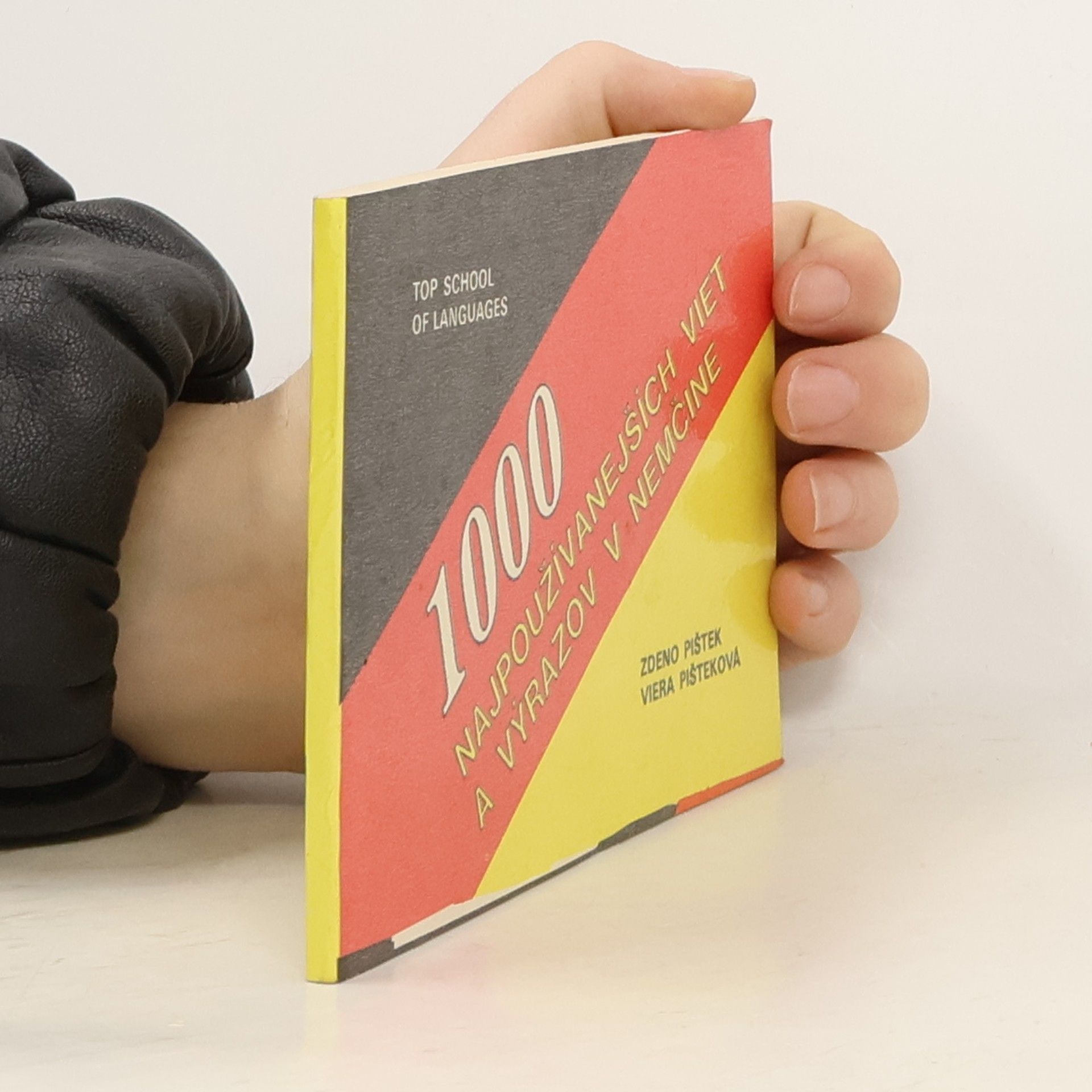 Zdeno Pištek 1000 najpoužívanejších viet a výrazov v nemčine