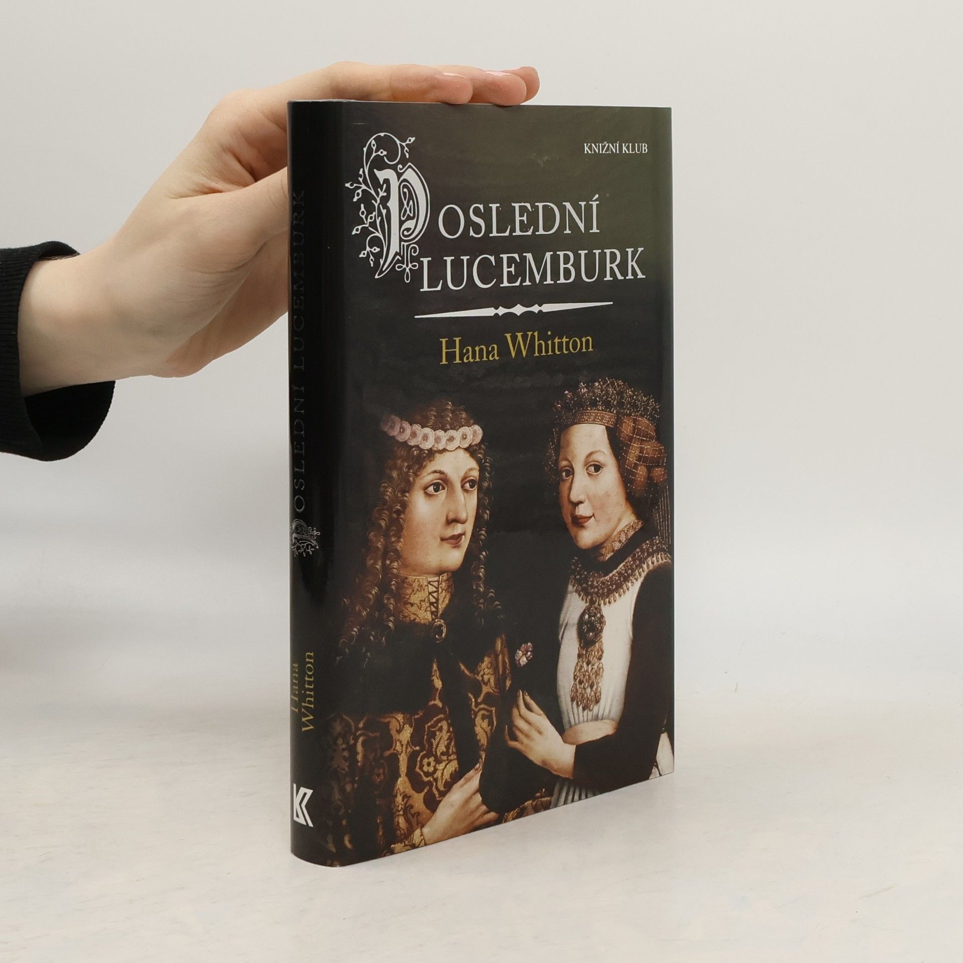 Hana Parkánová-Whitton Poslední Lucemburk
