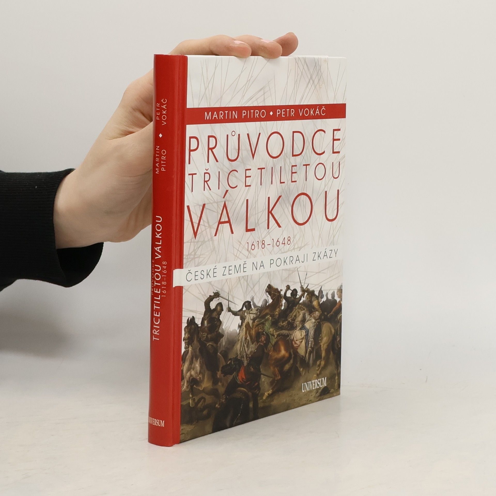 Průvodce třicetiletou válkou 1618-1648. České země na pokraji zkázy