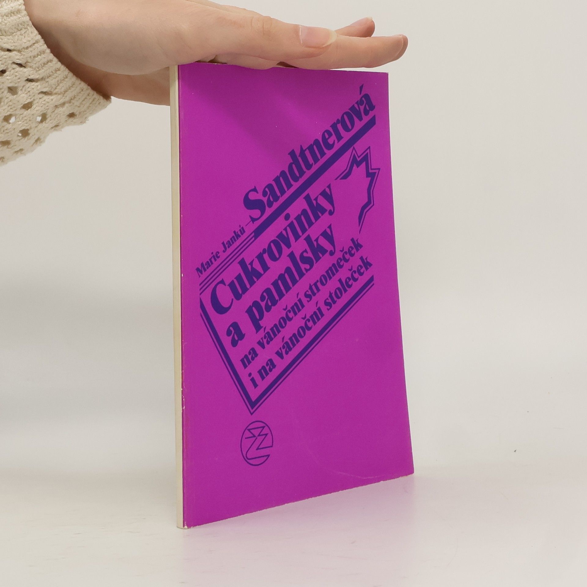 Marie Janků Sandtnerová Cukrovinky a pamlsky na vánoční stromeček i na vánoční stoleček