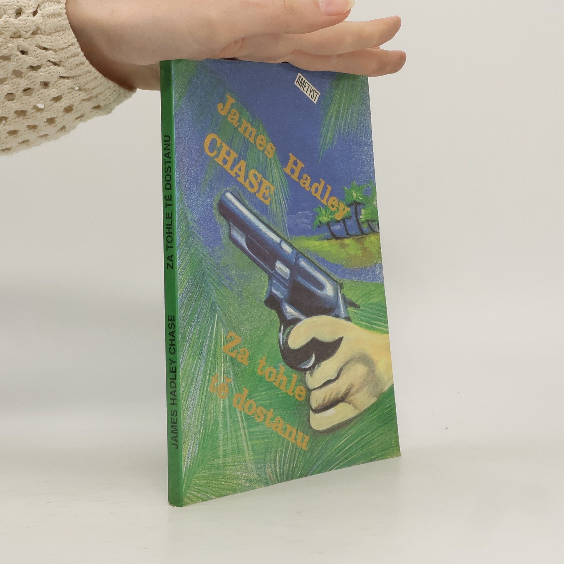 James Hadley Chase Za tohle tě dostanu