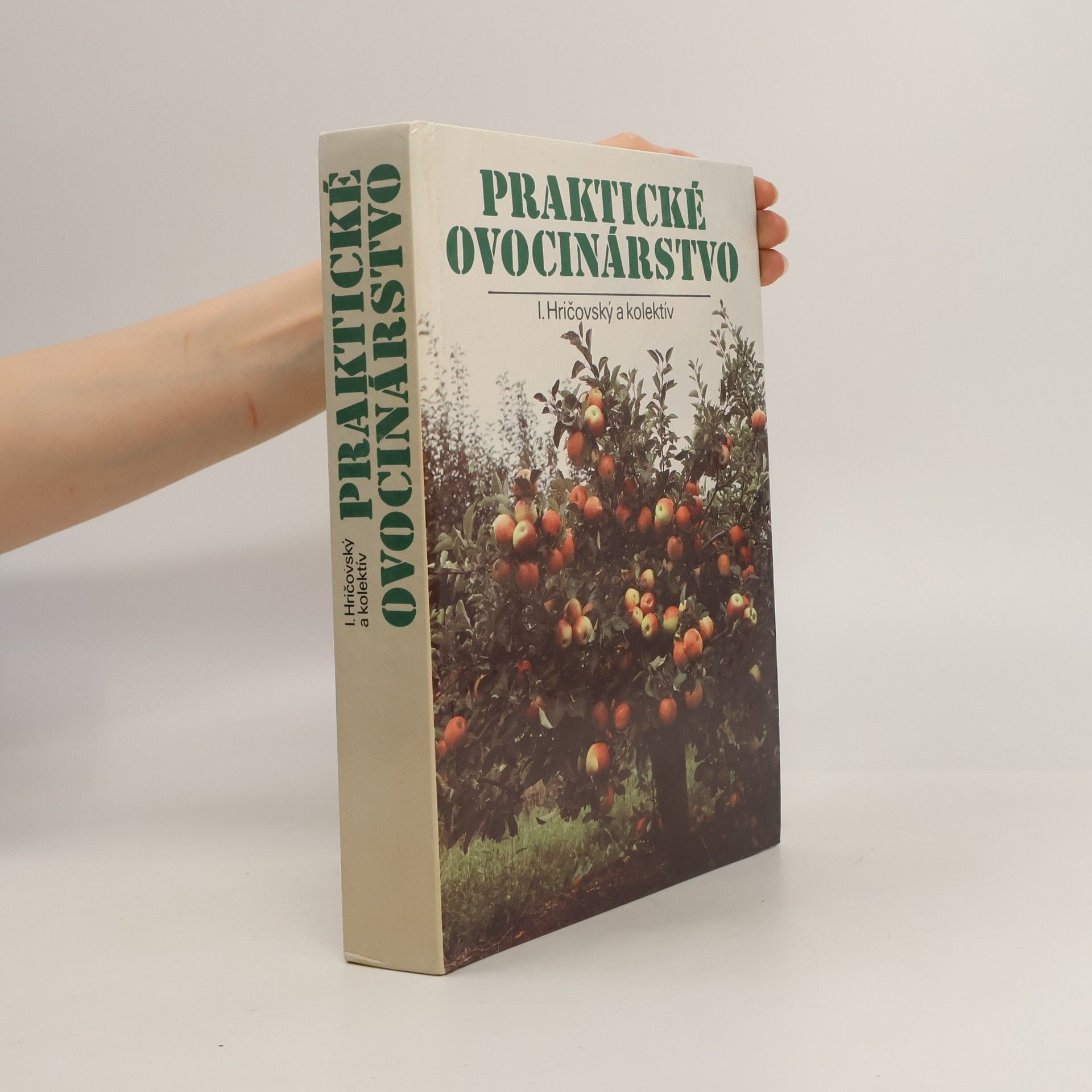 Ivan Hričovský Praktické ovocinárstvo