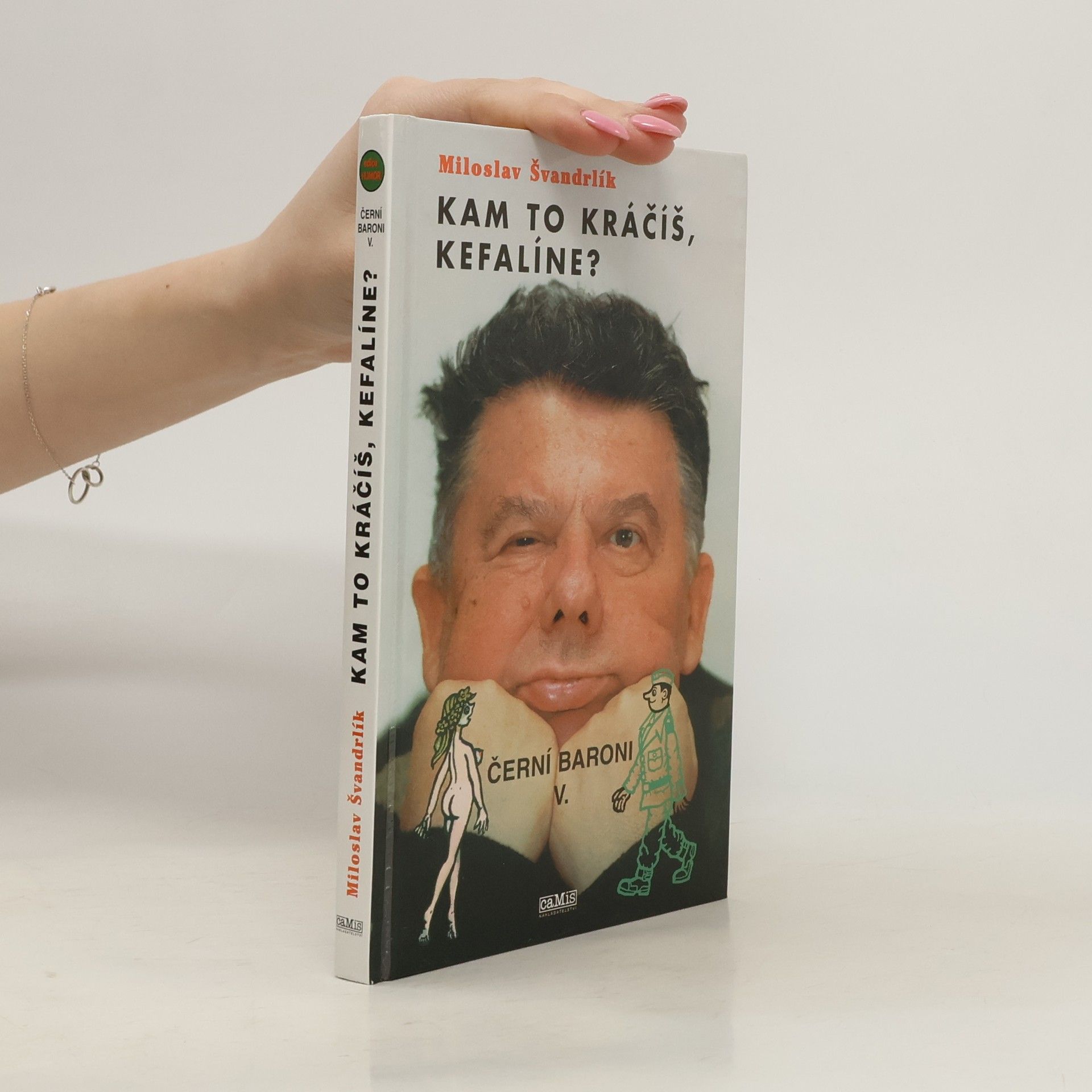 Miloslav Švandrlík Černí baroni V. Kam to kráčíš, Kefalíne? Ještě máme, co jsme chtěli