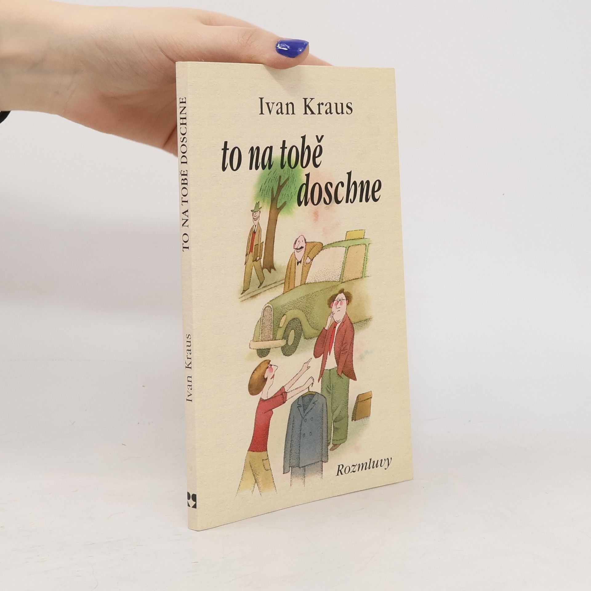 Ivan Kraus To na tobě doschne