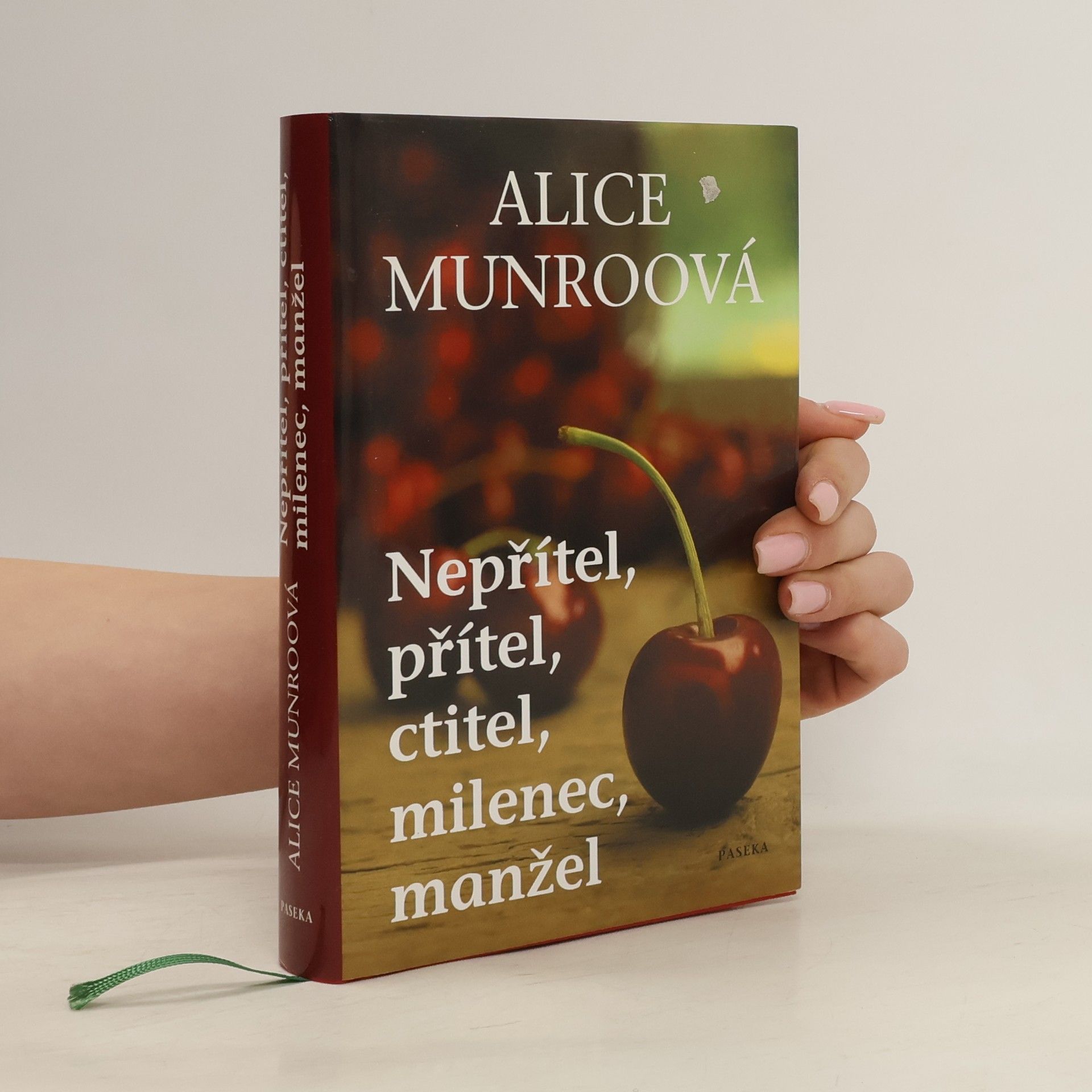 Alice Munro Nepřítel, přítel, ctitel, milenec, manžel