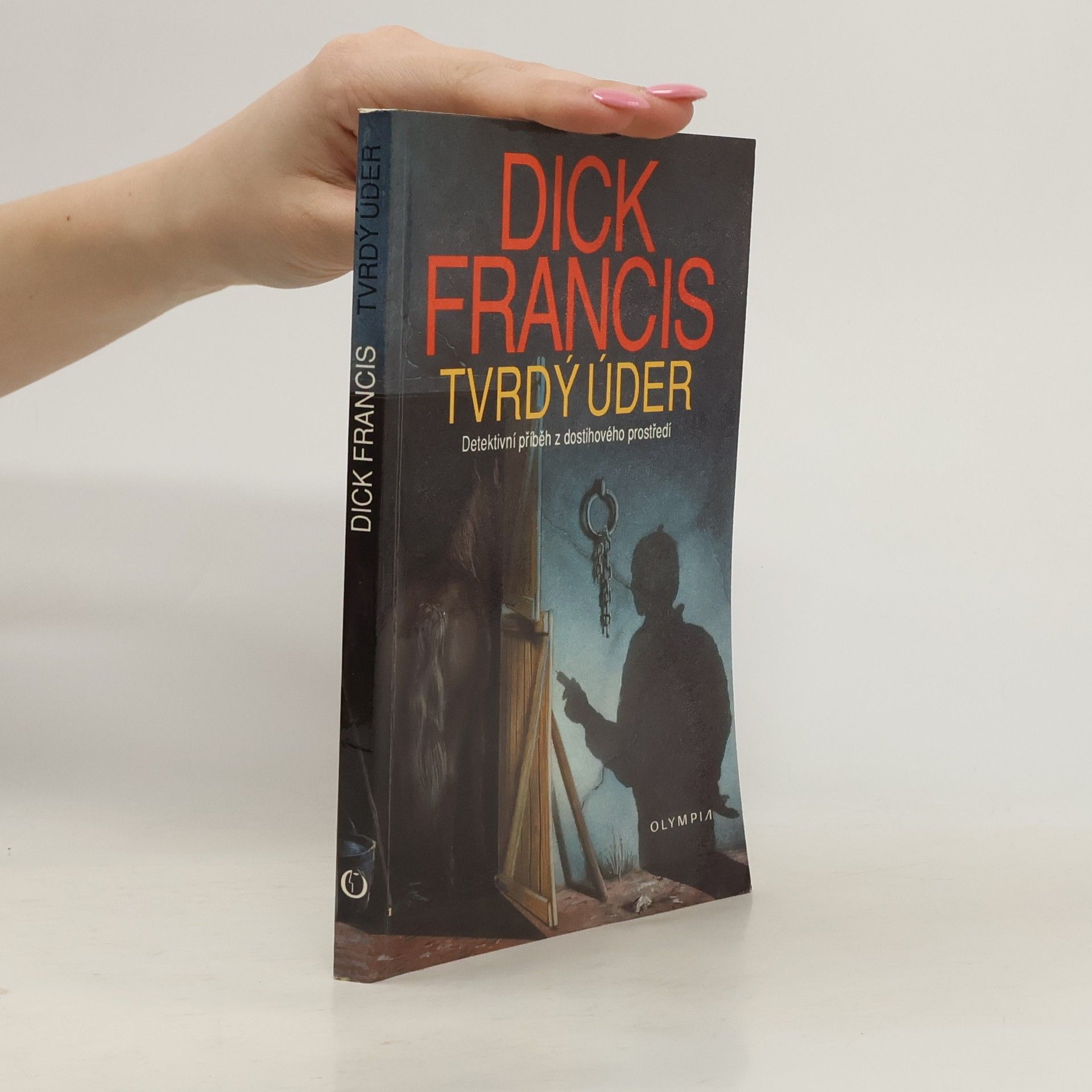 Dick Francis Tvrdý úder