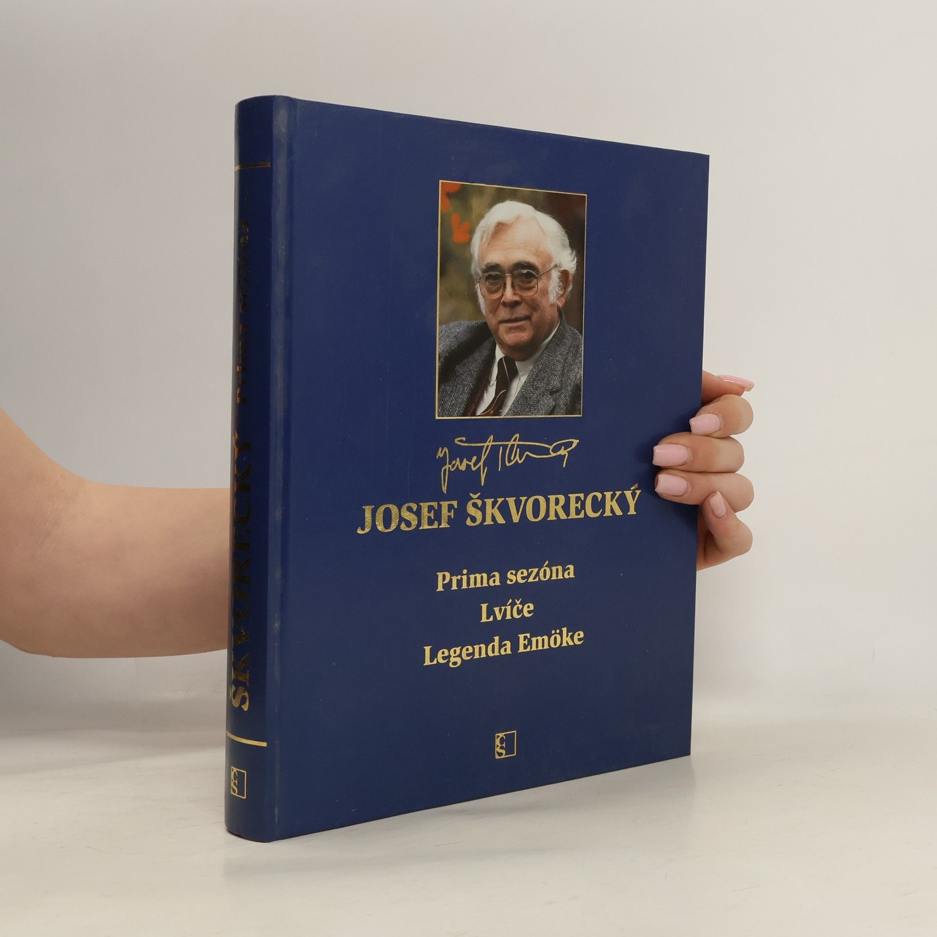Josef Škvorecký Prima sezóna. Lvíče. Legenda Emöke