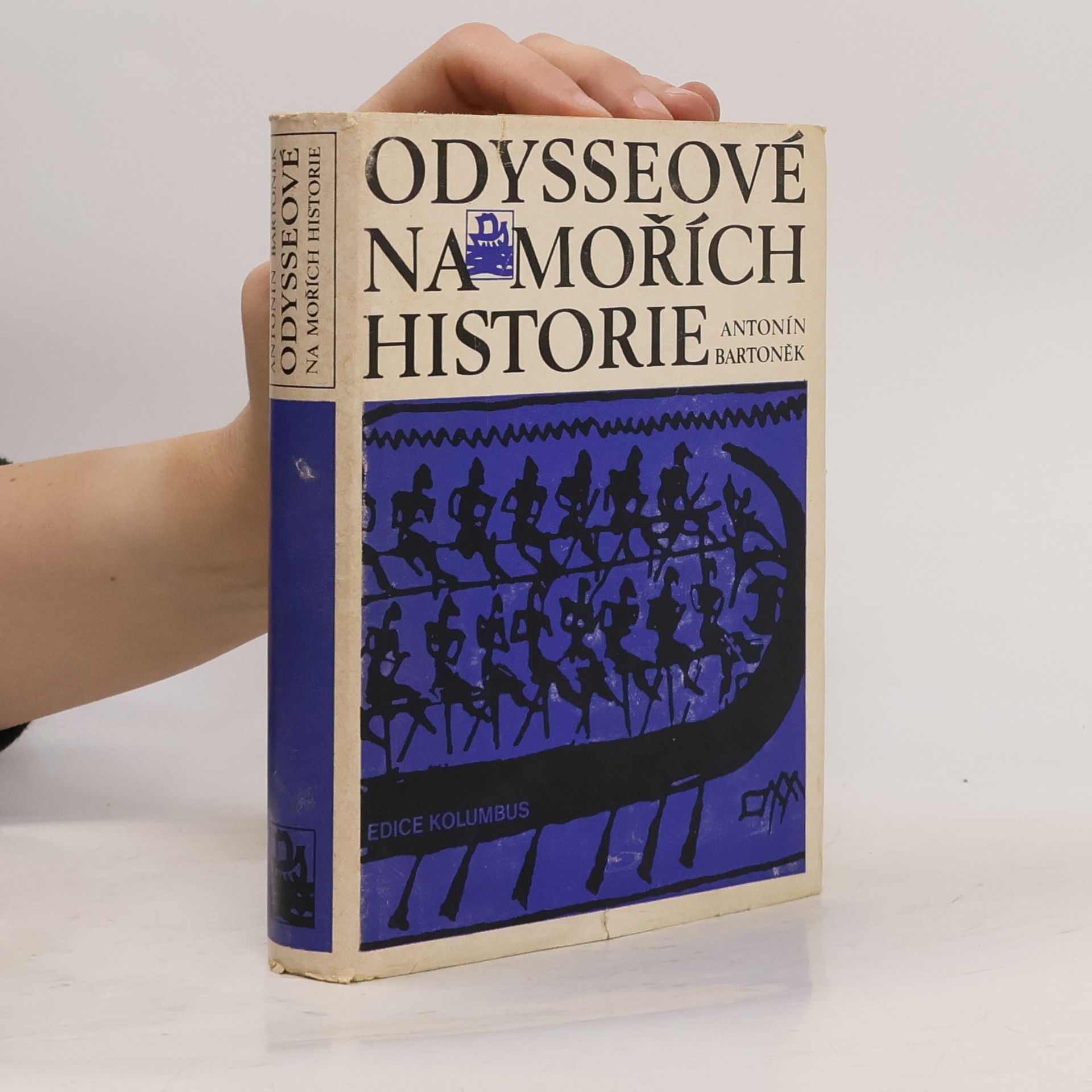 Antonín Bartoněk Odysseové na mořích historie