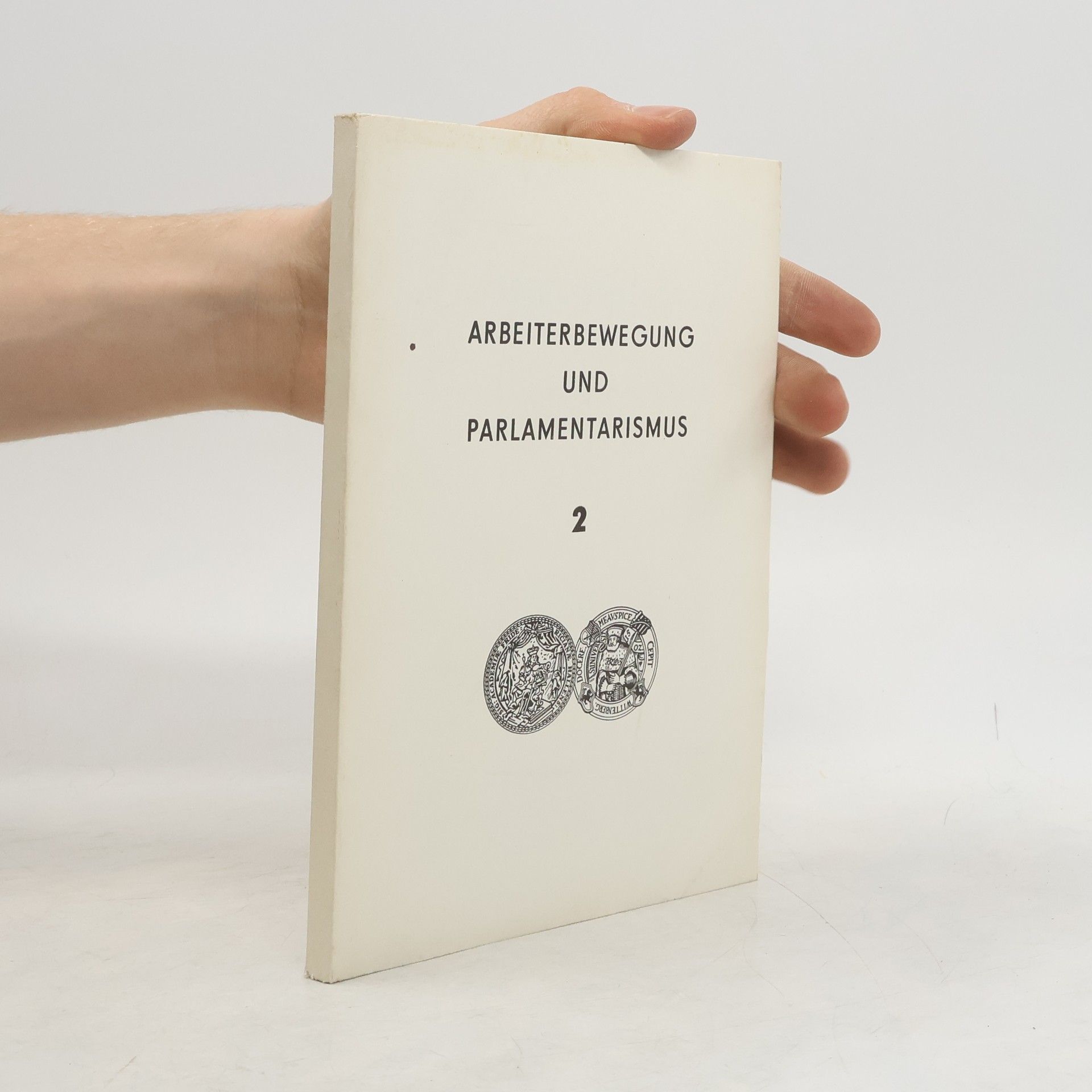 Kolektiv autorů Arbeiterbewegung und Parlamentarismus 2