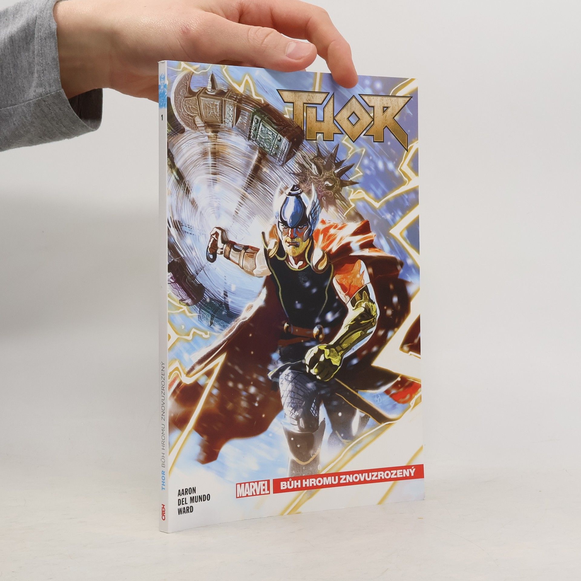 Jason Aaron Thor. Bůh hromu znovuzrozený. Díl 1.