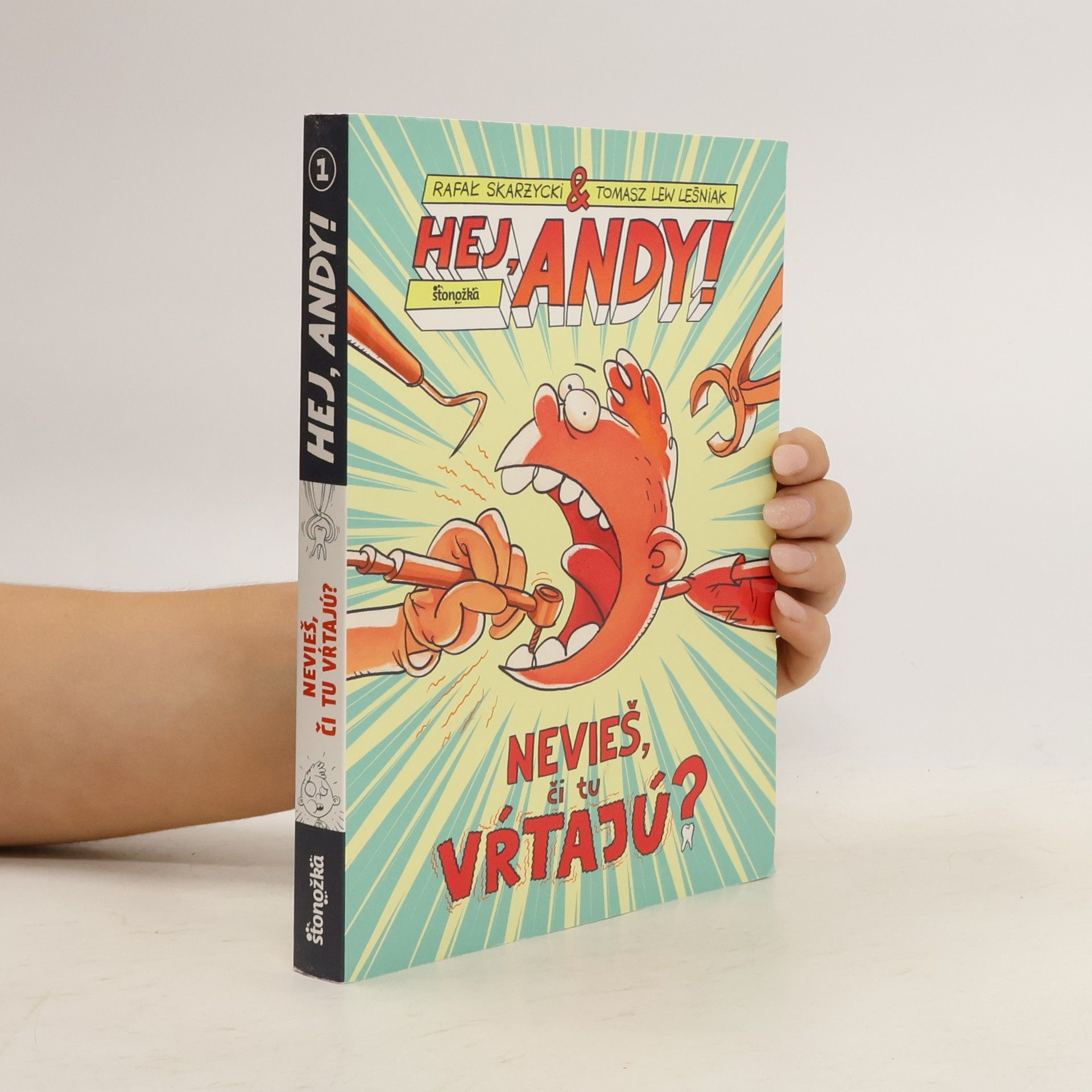 Leśniak Tomasz Lew Hej, Andy! Nevieš, či tu vŕtajú?