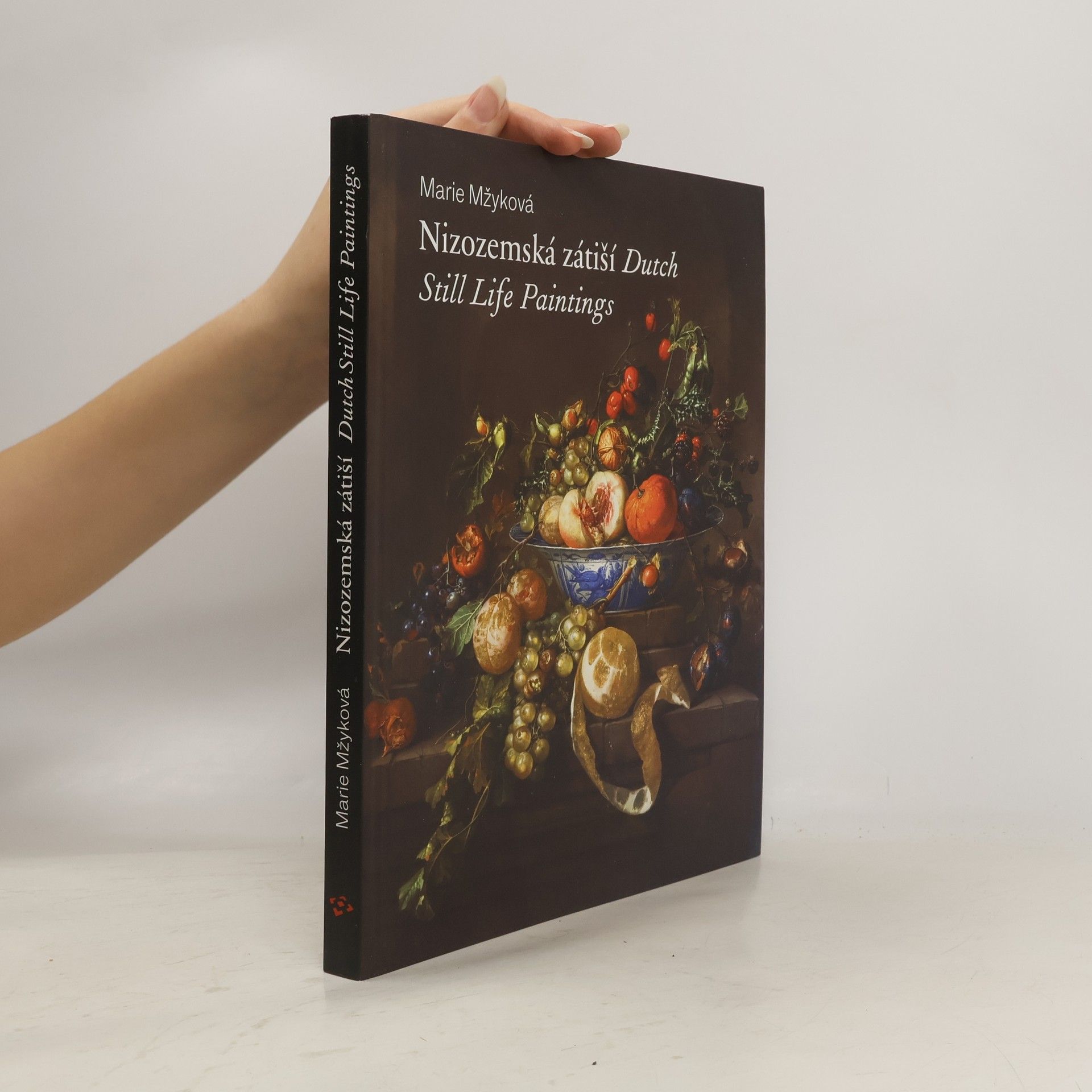 Autorenkollektiv Nizozemská zátiší - Dutch Still Life Paintings