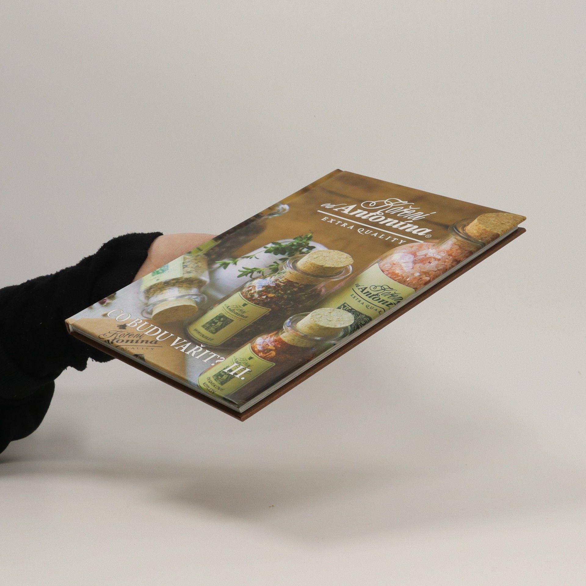 Various authors Co budu vařit? Díl 3 - koření od Antonína, extra quality