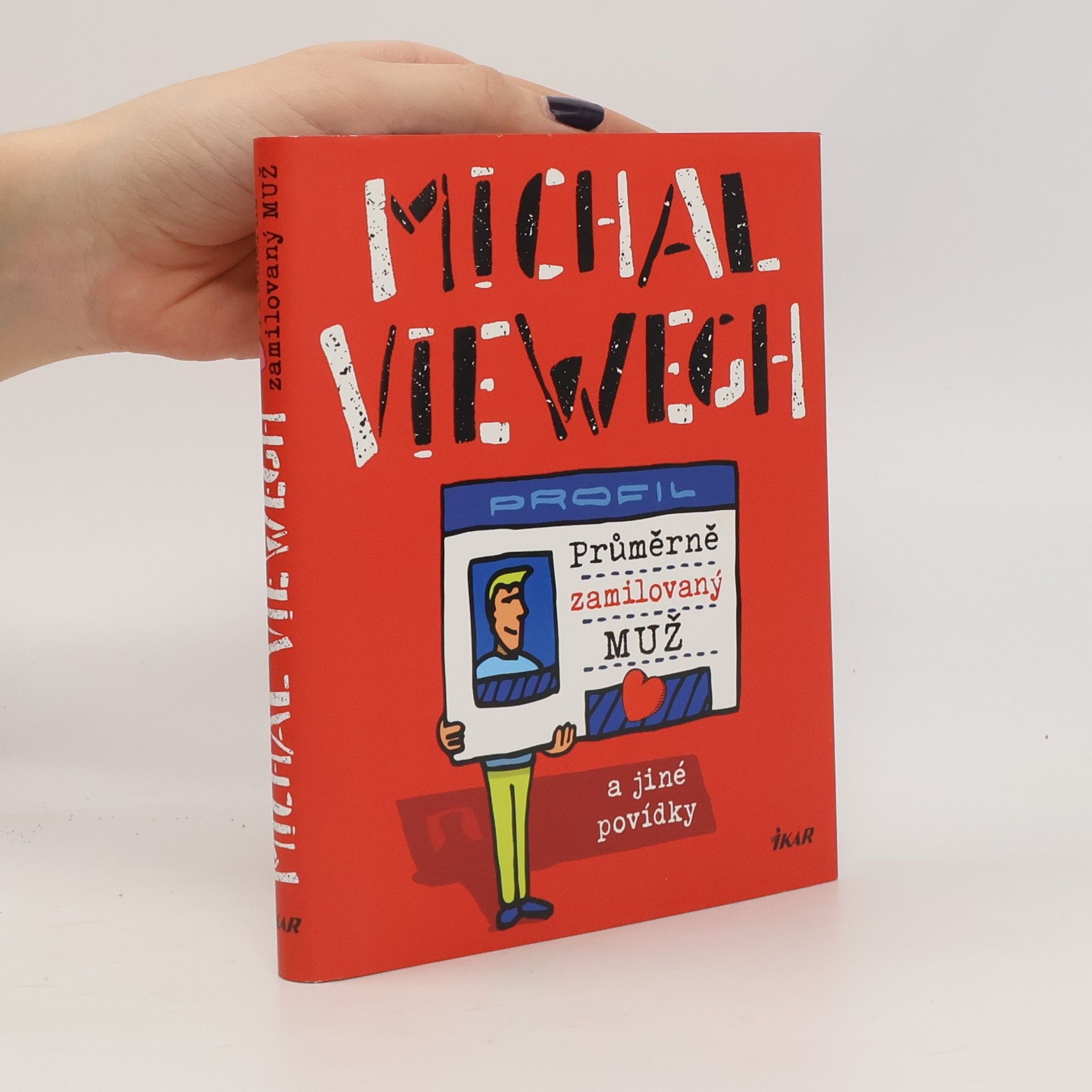 Michal Viewegh Průměrně zamilovaný muž a jiné povídky