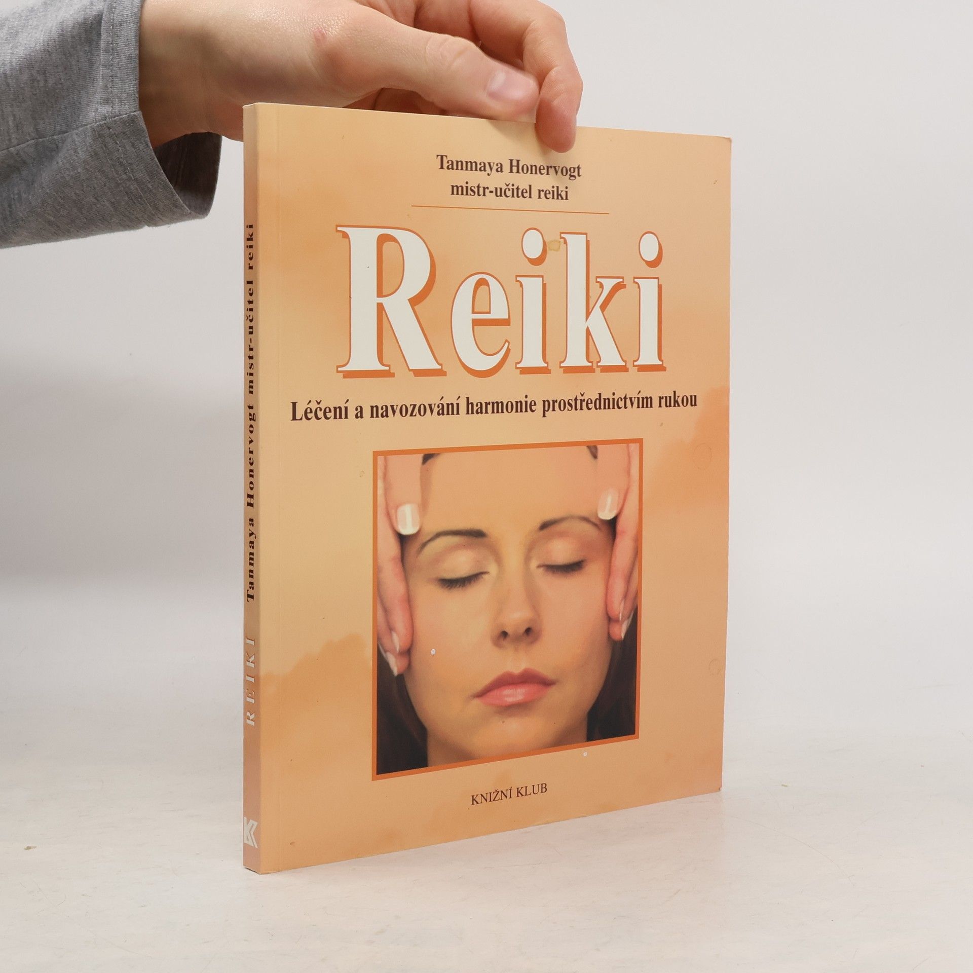 Reiki. Léčení a navozování harmonie prostřednictvím rukou
