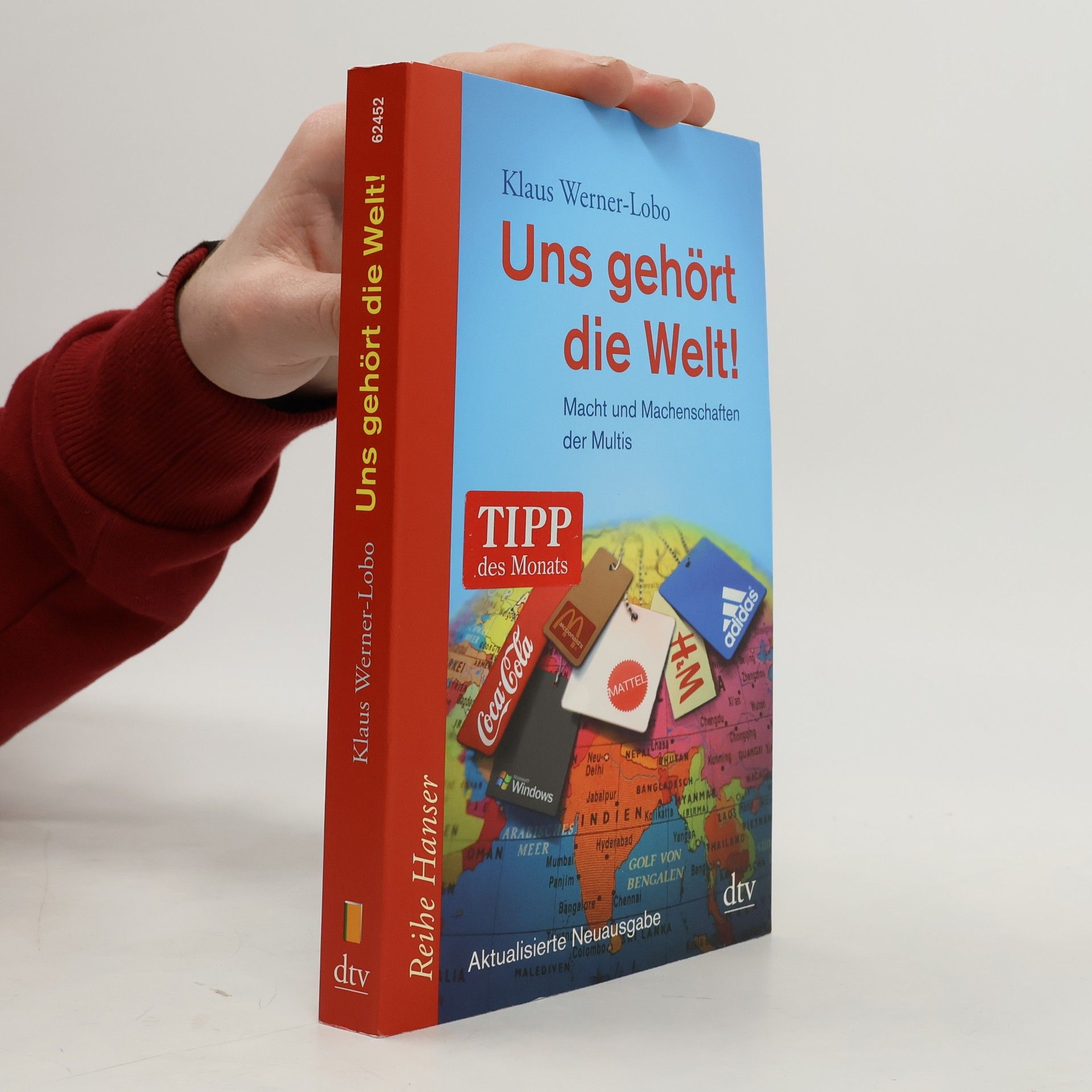 Klaus Werner-Lobo Uns gehört die Welt!