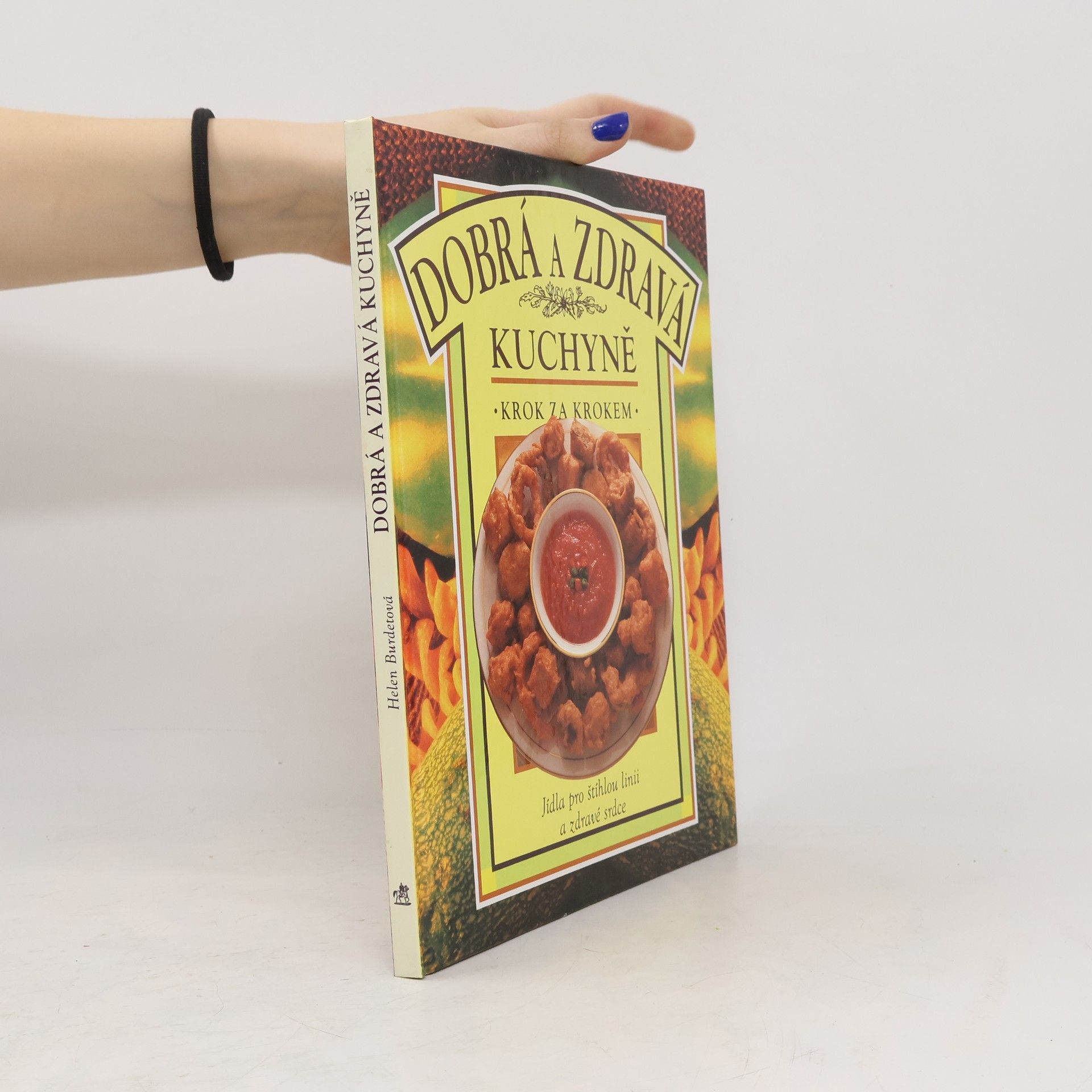 Patricia Payne Dobrá a zdravá kuchyně. Krok za krokem