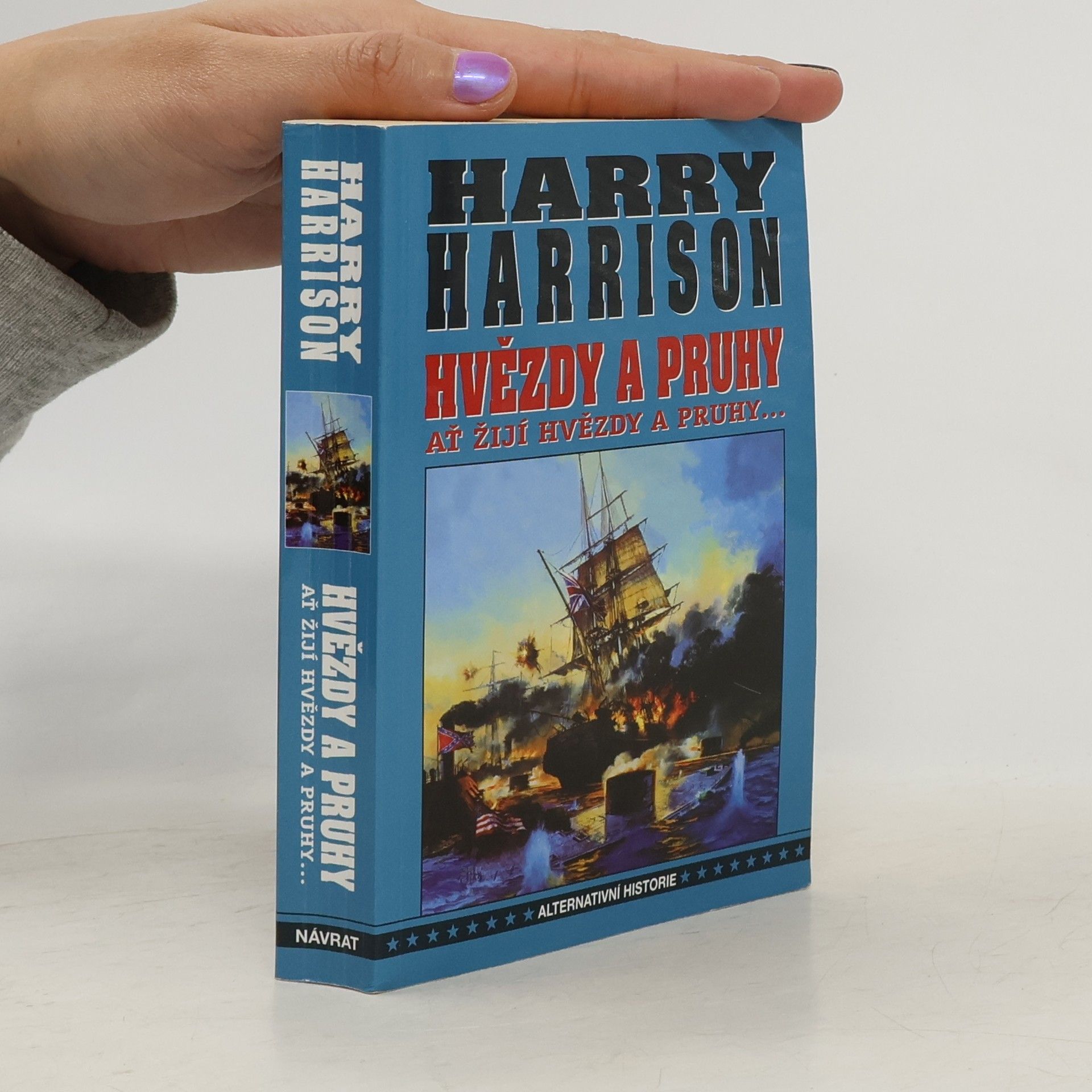Harry Harrison Ať žijí hvězdy a pruhy