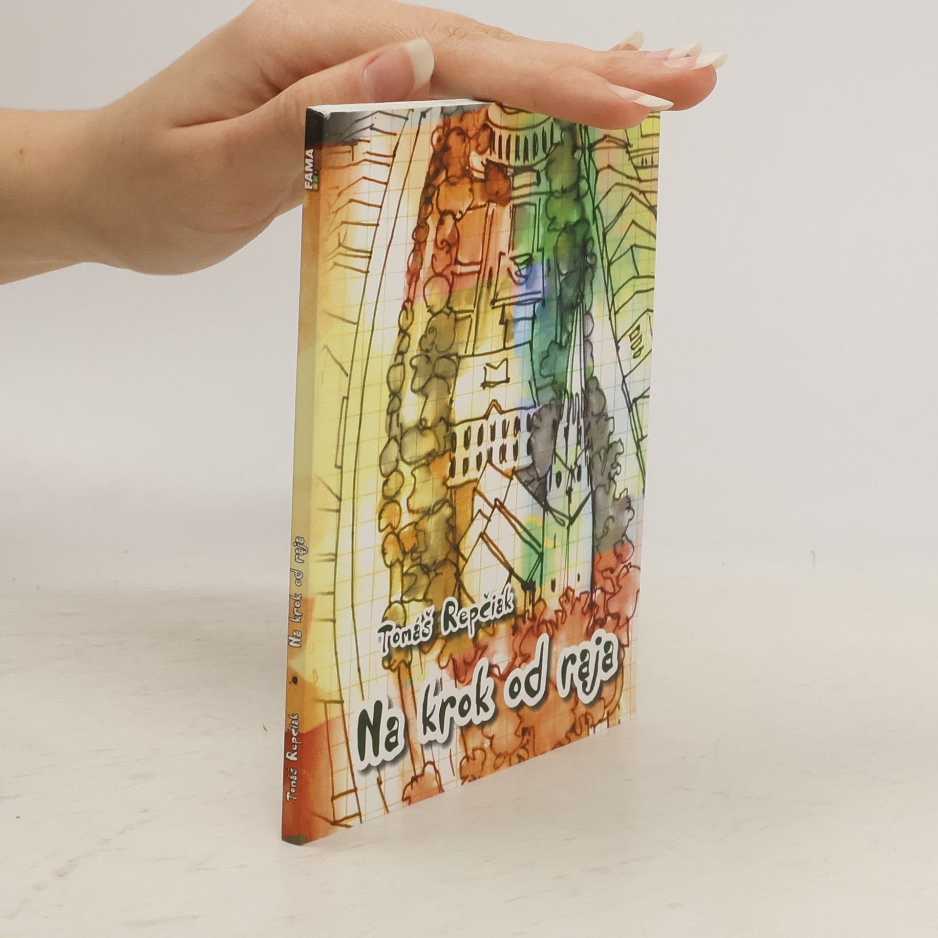 Tomáš Repčiak Na krok od raja