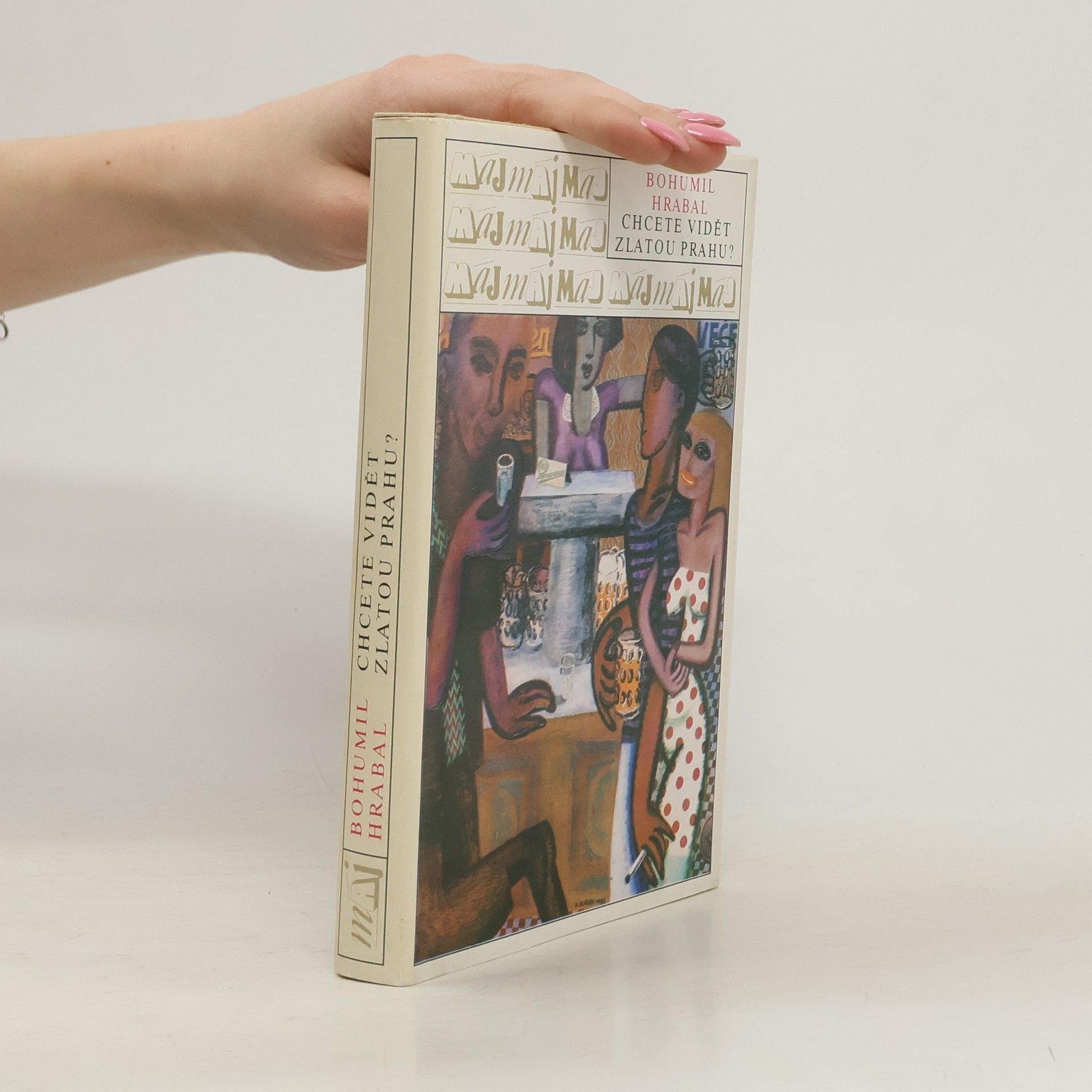 Bohumil Hrabal Chcete vidět zlatou Prahu?