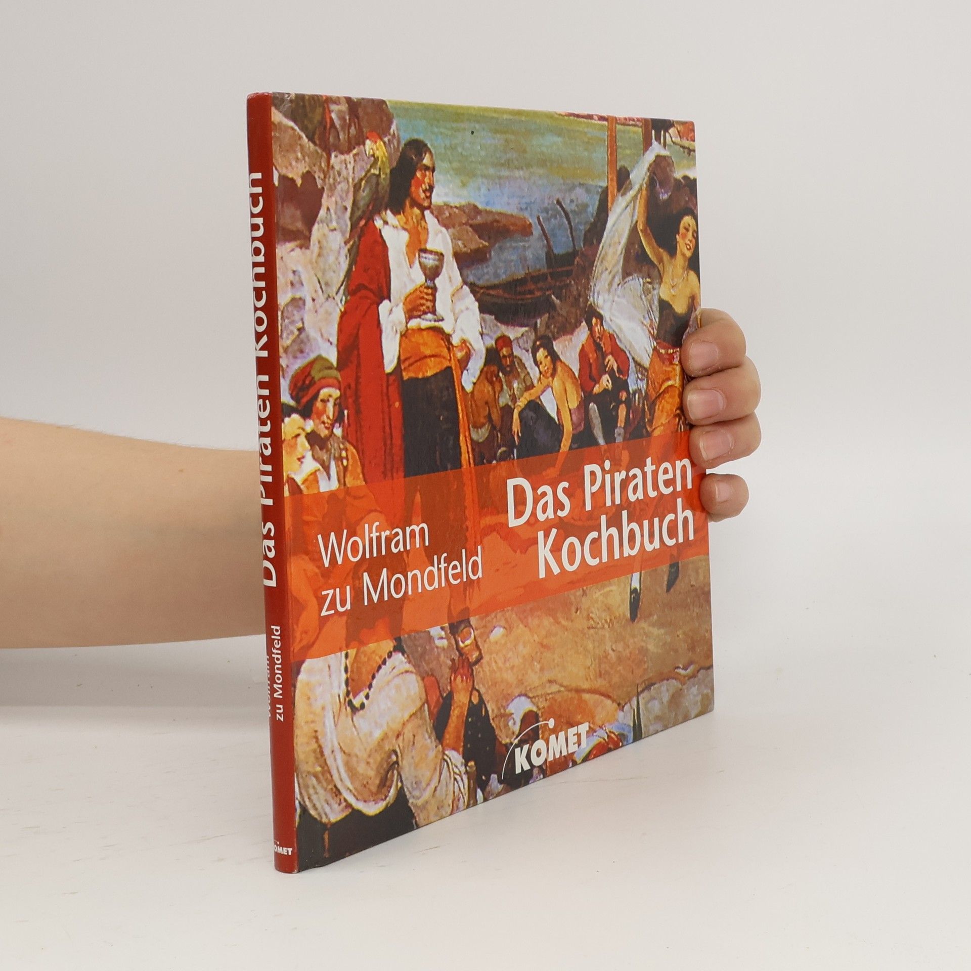Wolfram zu Mondfeld Das Piratenkochbuch