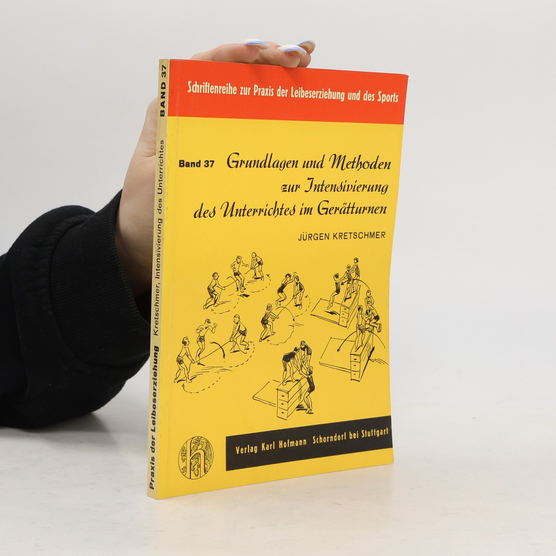 Autorenkollektiv Grundlagen und Methoden zur Intensivierung des Unterrichtes im Gerätturnen