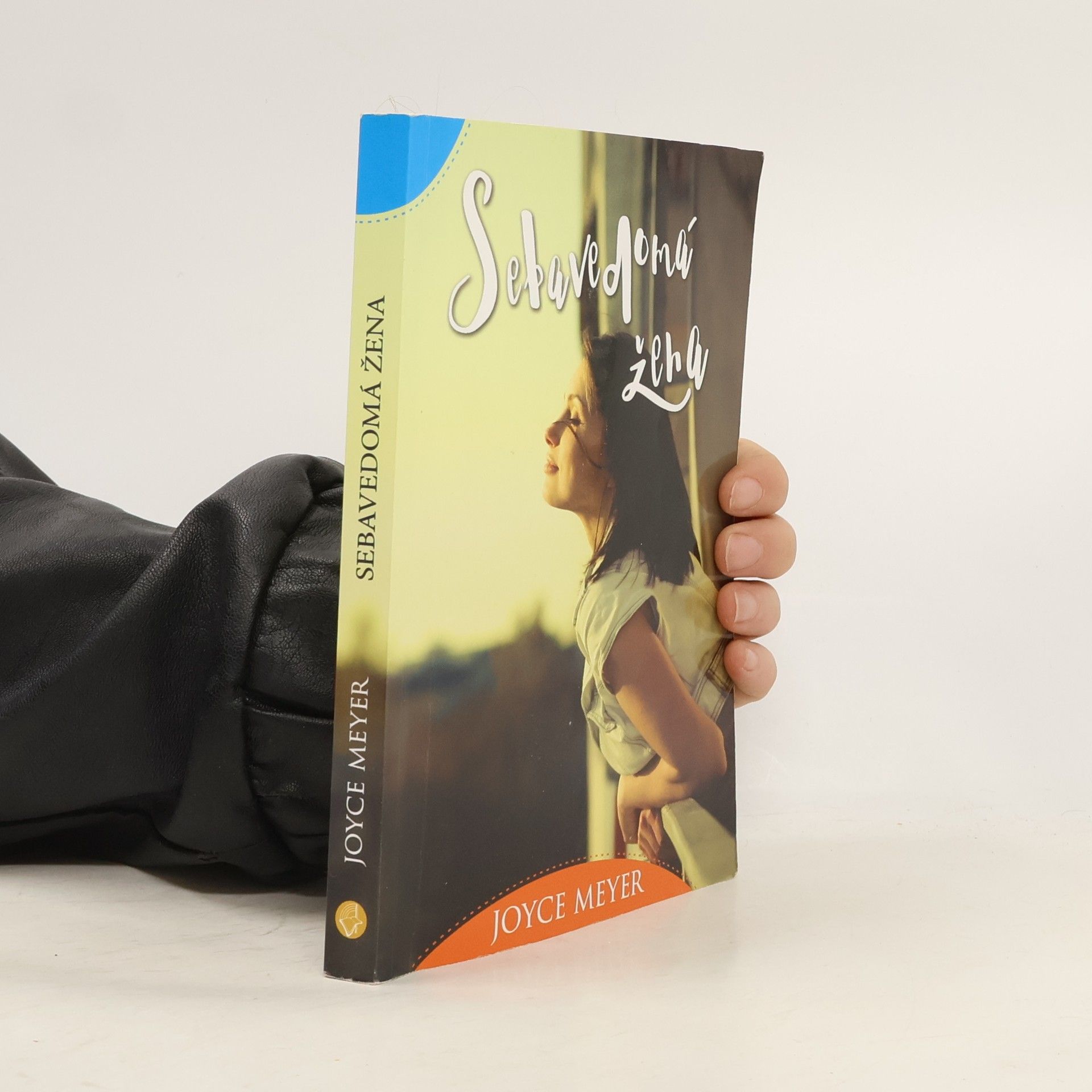 Joyce Meyer Sebavedomá žena
